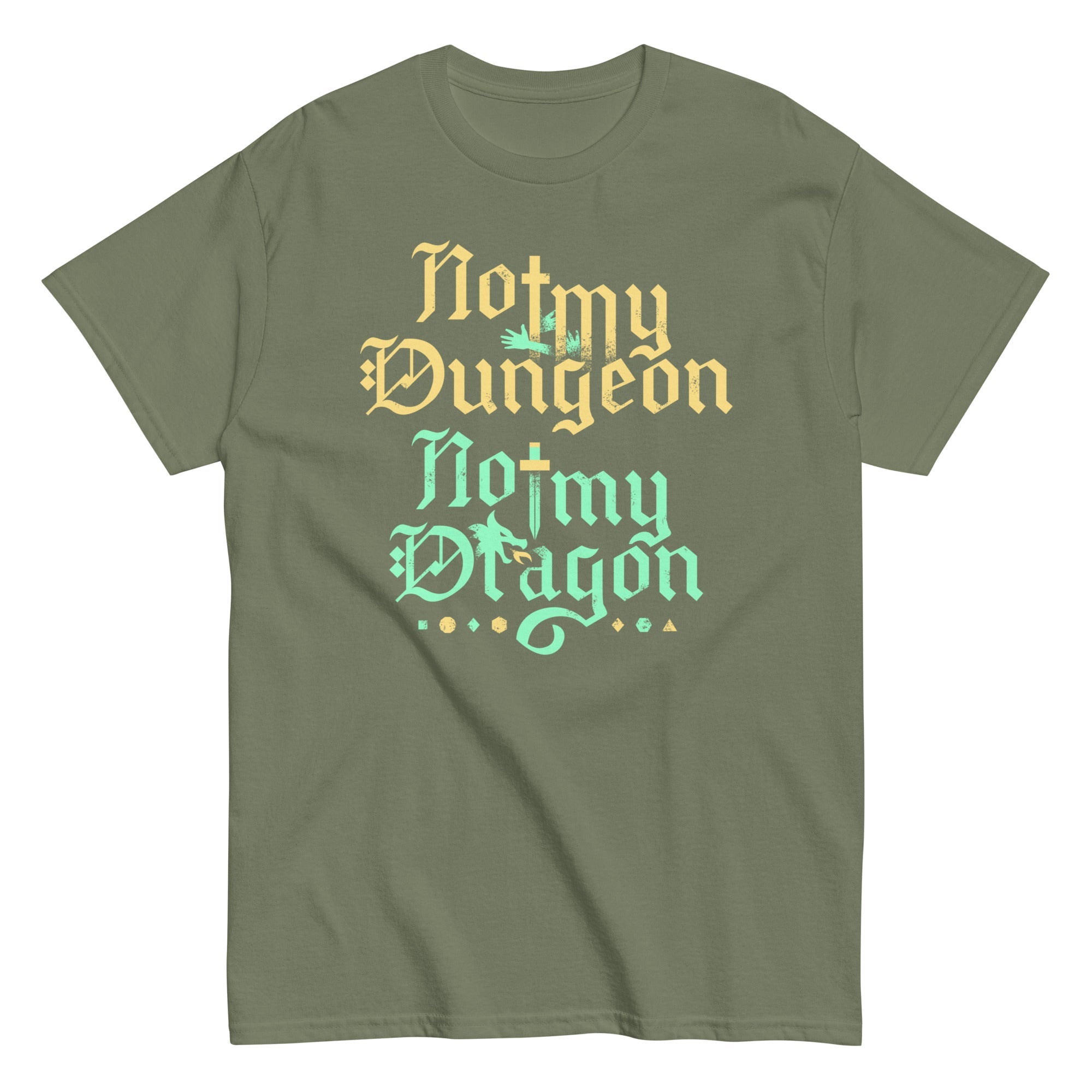 Not My Dungeon Not My Dragon Men's Classic Tee