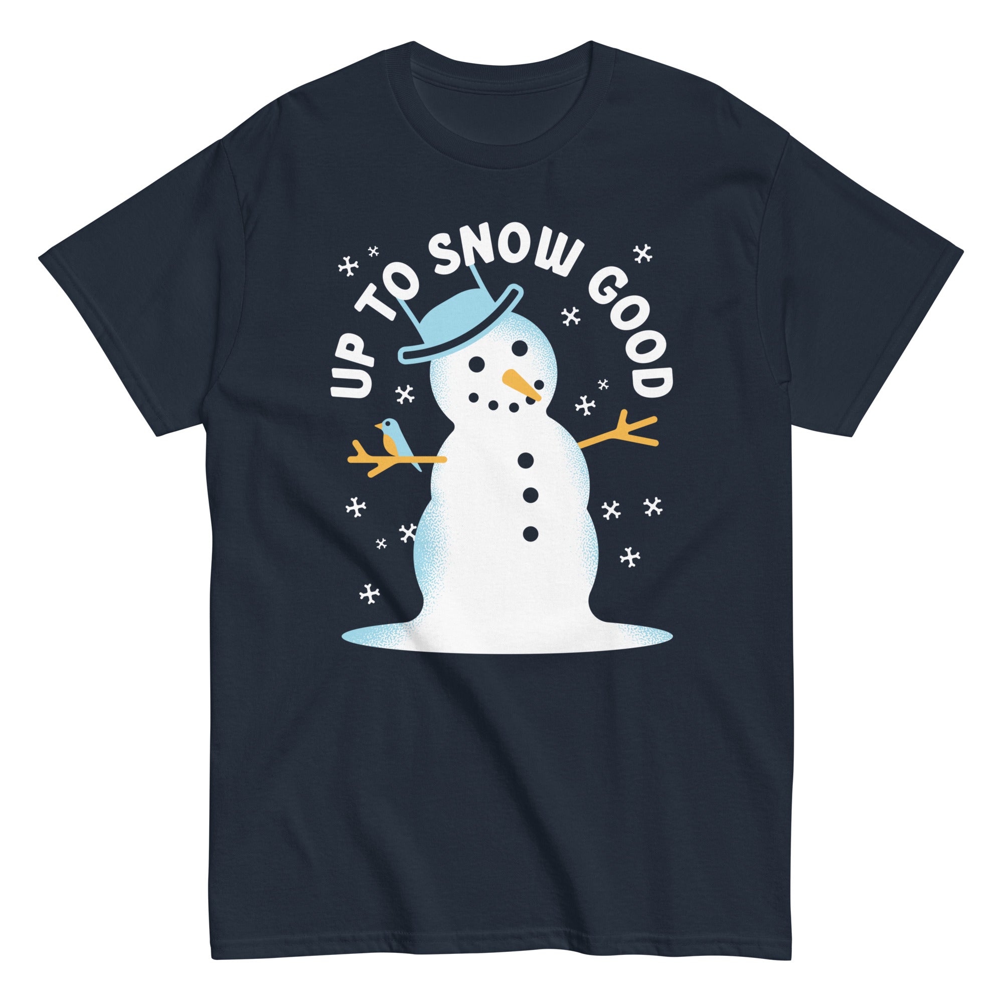 Up To Snow Good Men's Classic Tee