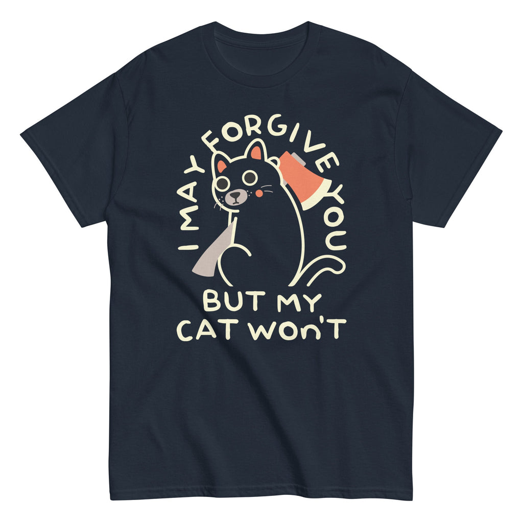 I May Forgive You But My Cat Won't Men's Classic Tee