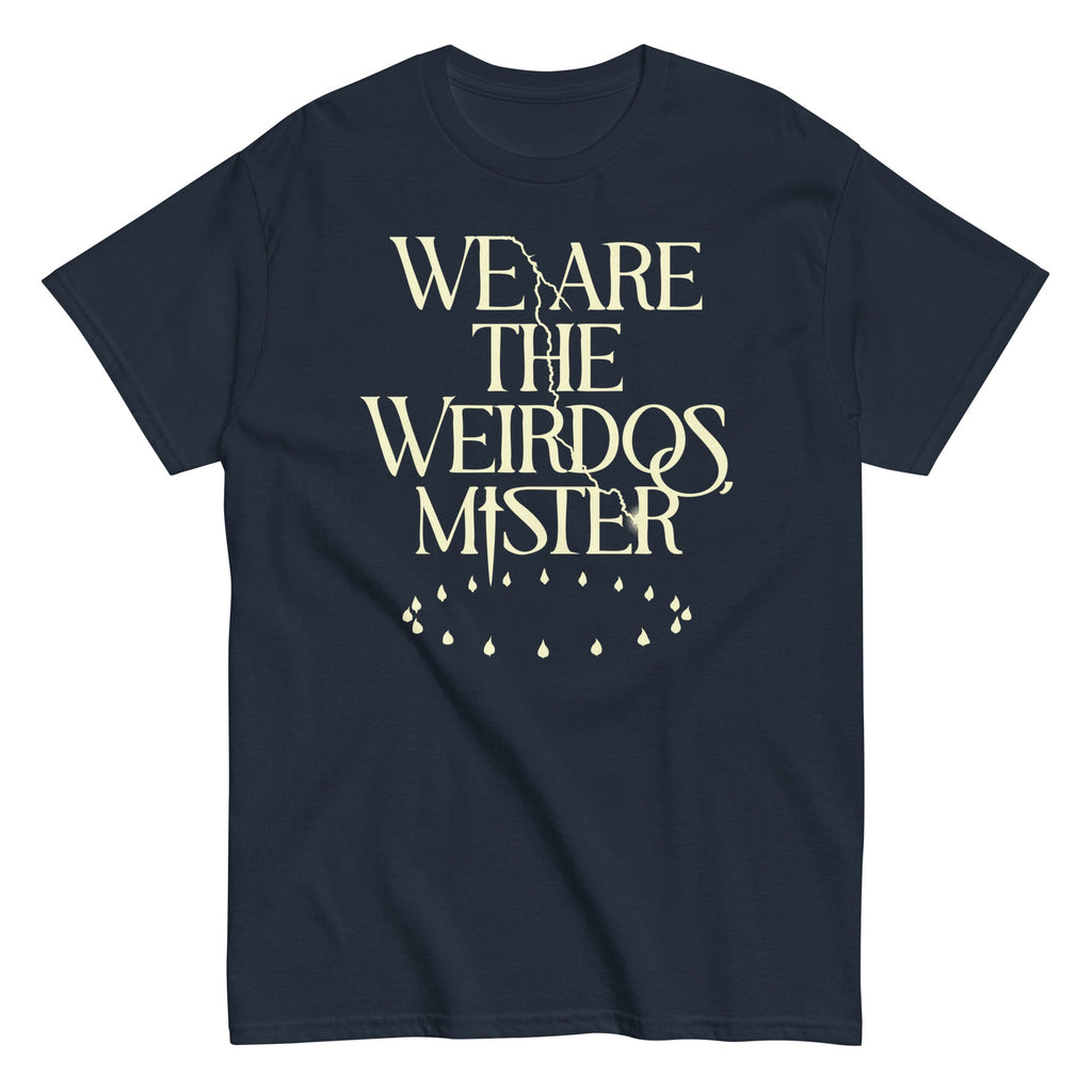 We Are The Weirdos, Mister Men's Classic Tee