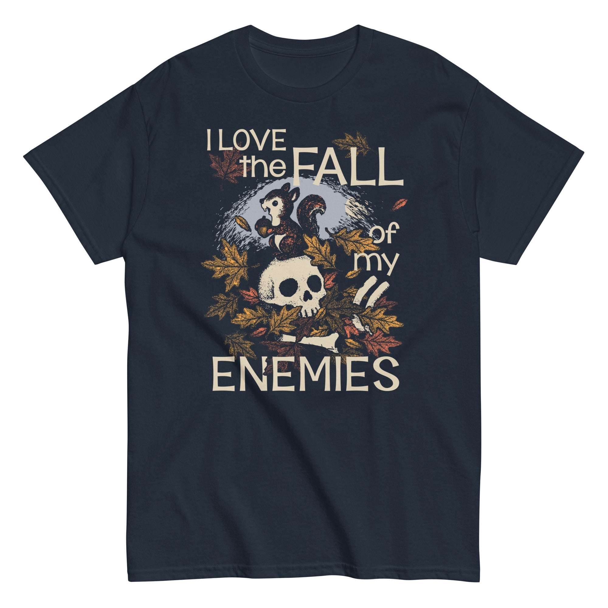I Love The Fall Of My Enemies Men's Classic Tee