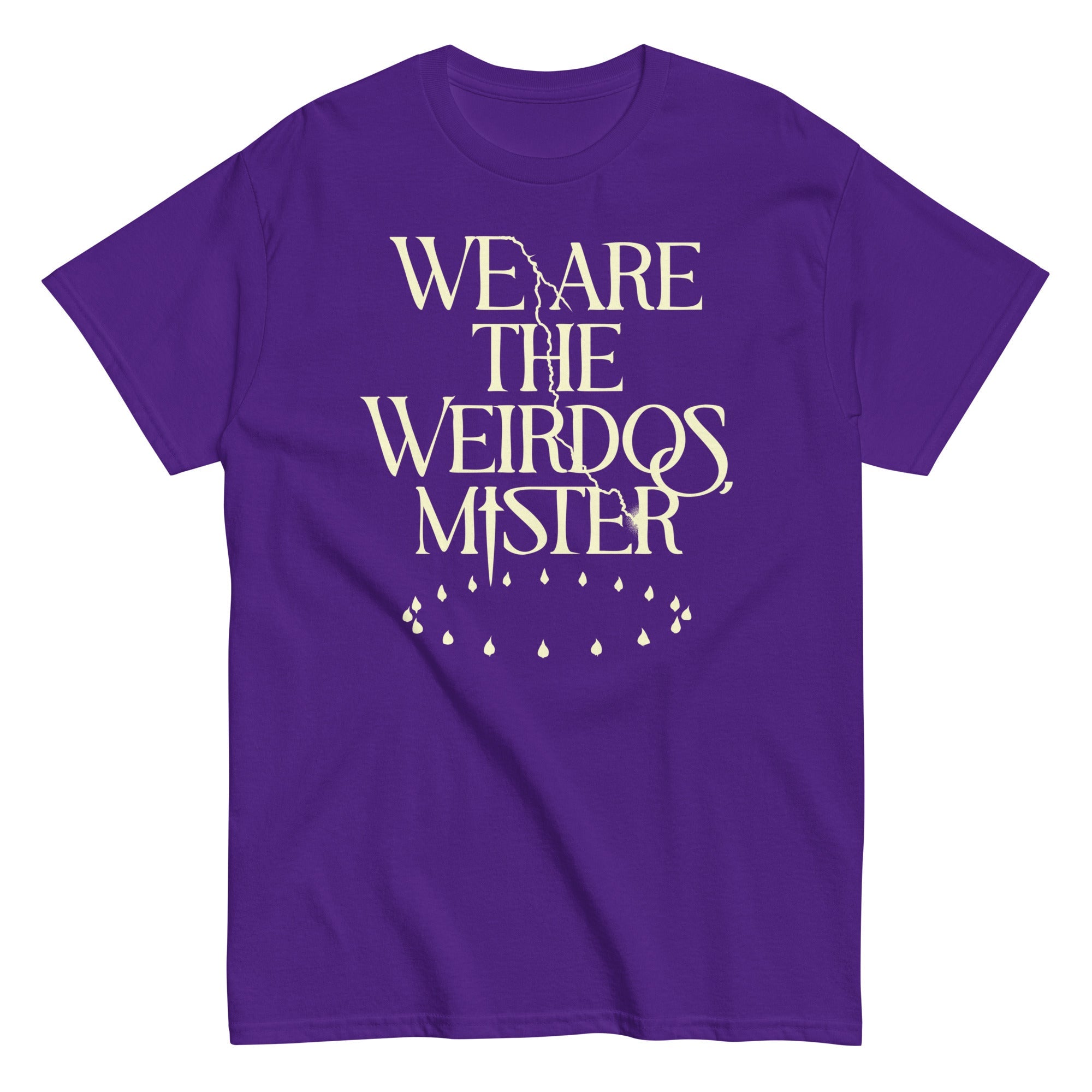 We Are The Weirdos, Mister Men's Classic Tee