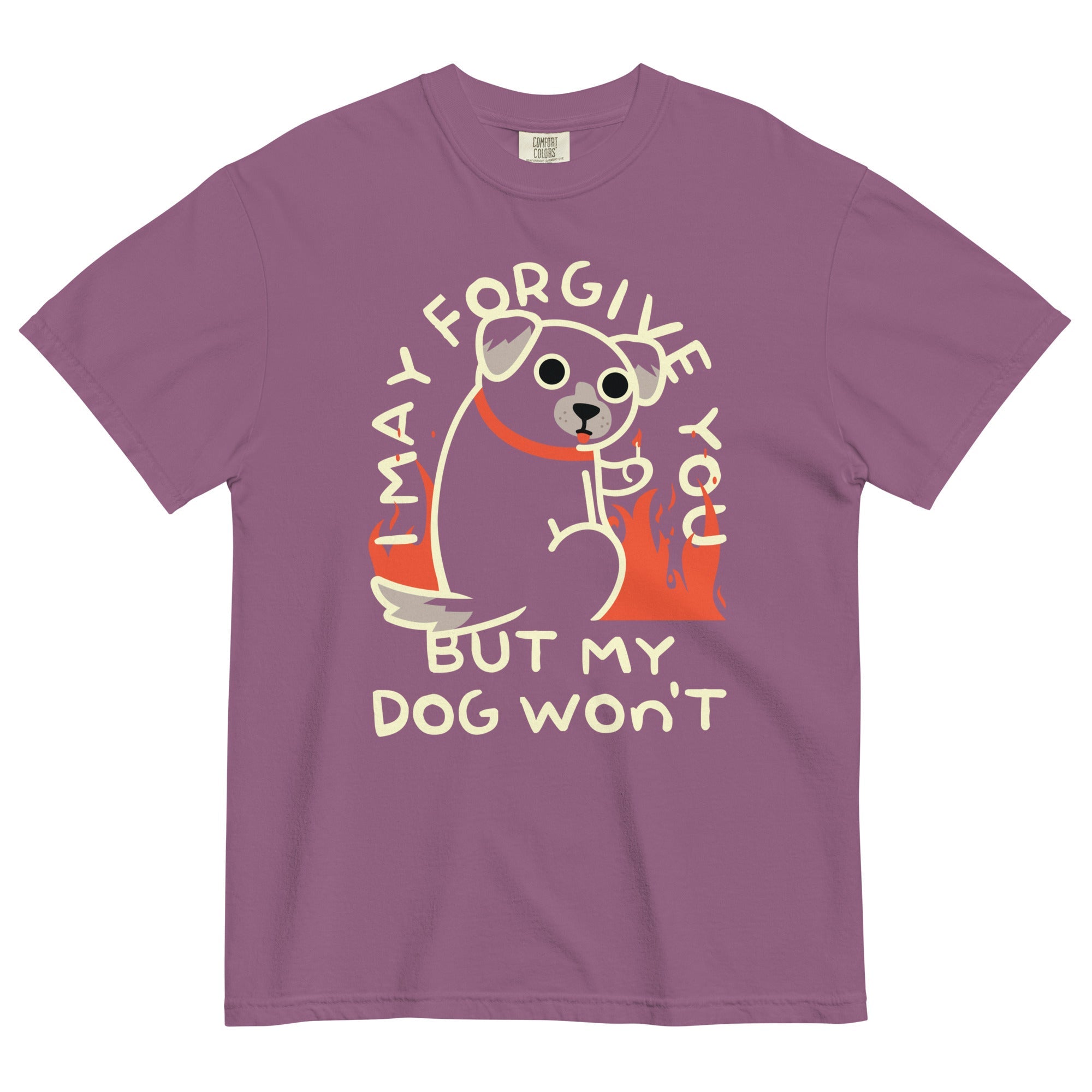 I May Forgive You But My Dog Won't Men's Relaxed Fit Tee