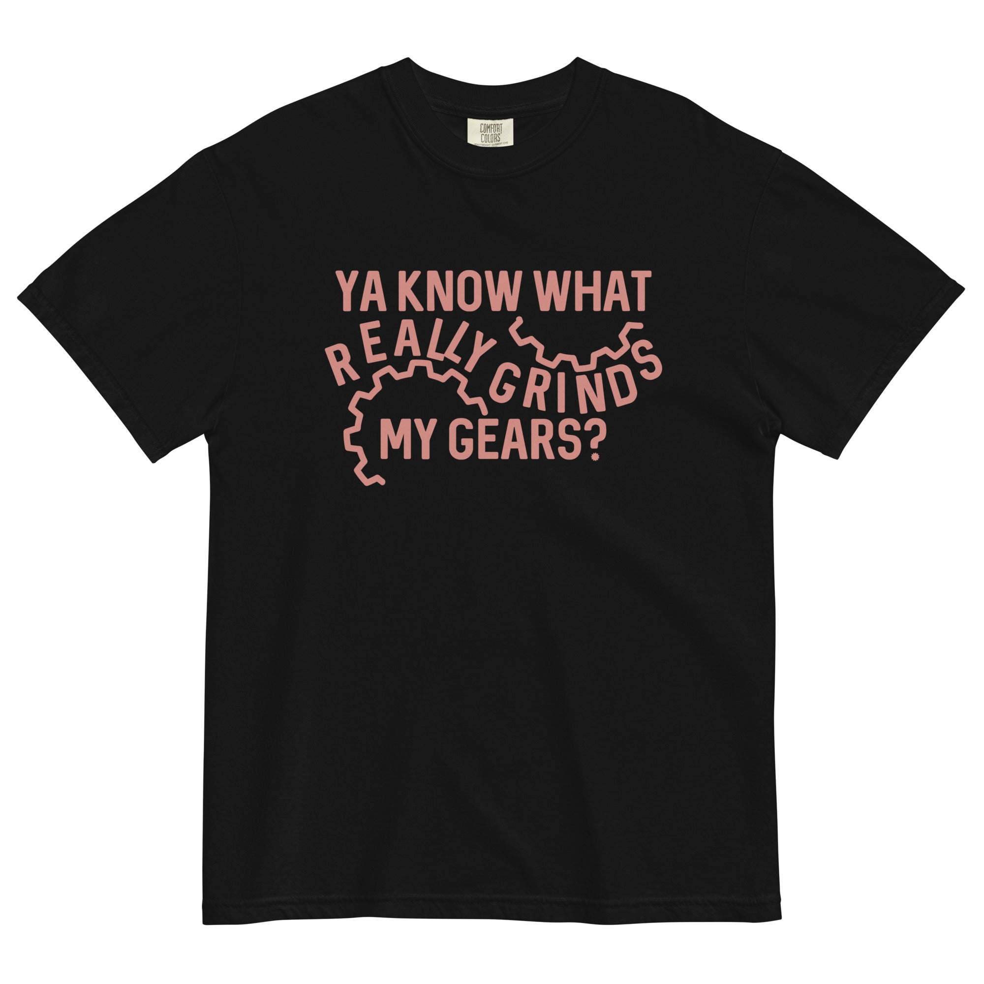 Grinds My Gears Men's Relaxed Fit Tee