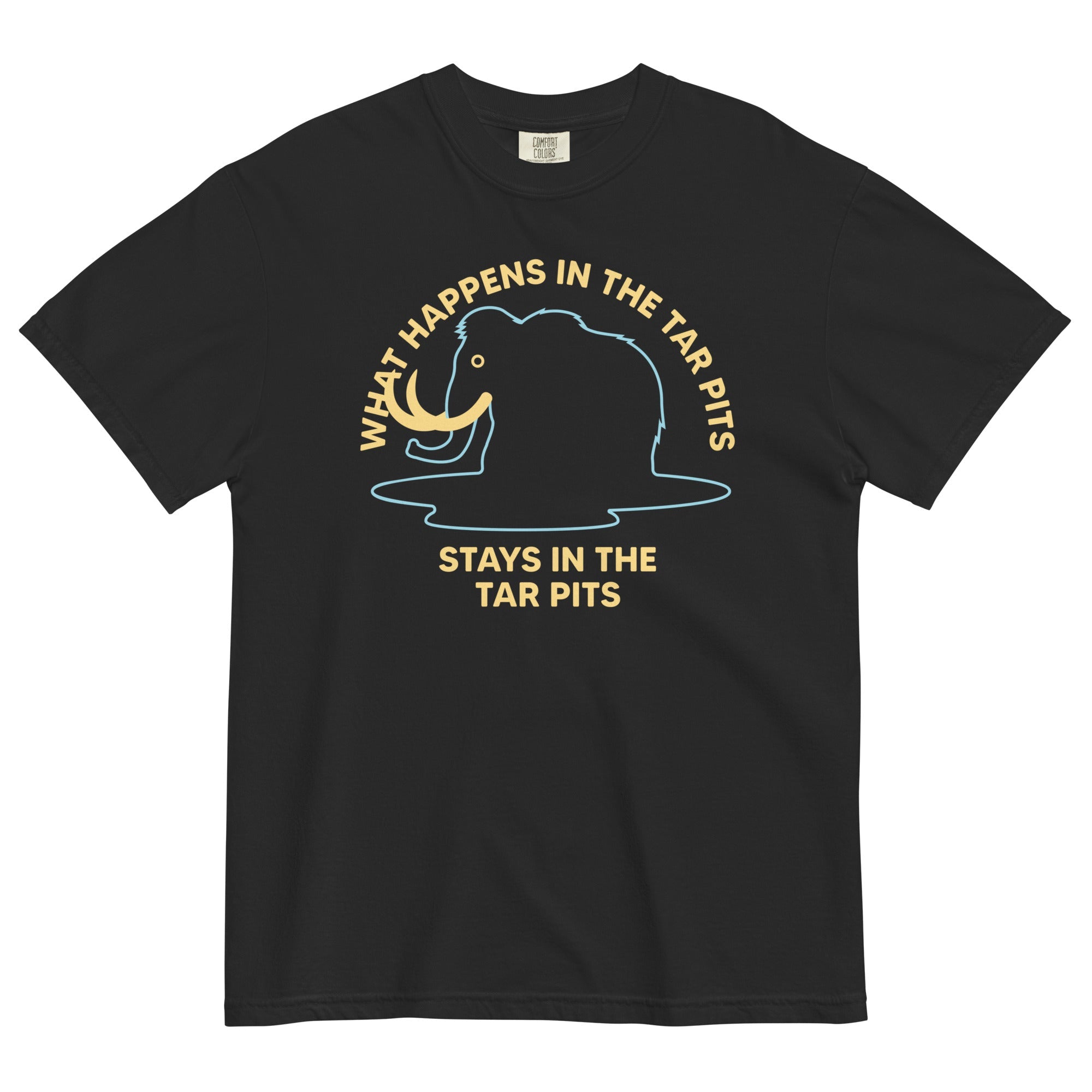 What Happens In The Tar Pits Stays In The Tar Pits Men's Relaxed Fit Tee