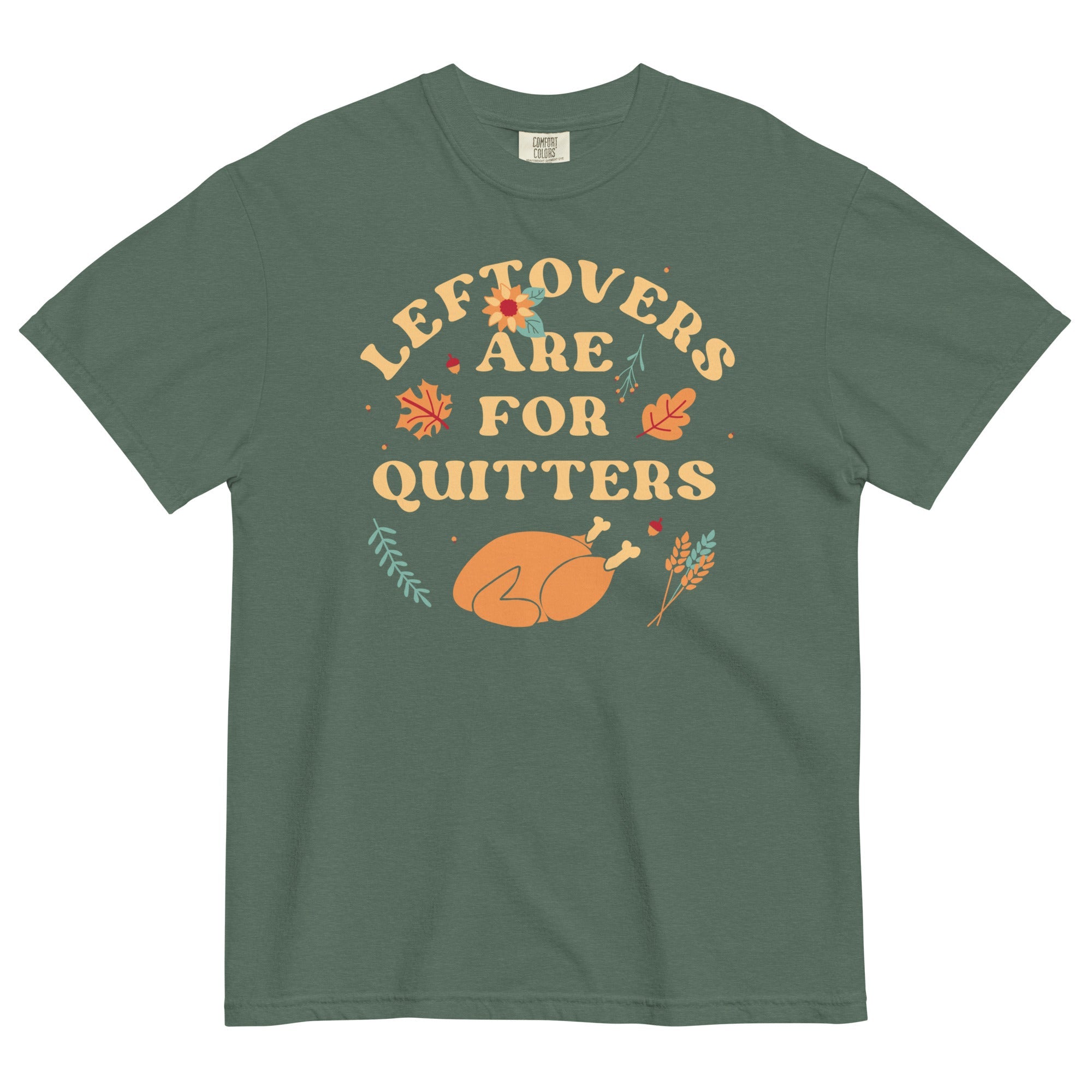 Leftovers Are For Quitters Men's Relaxed Fit Tee