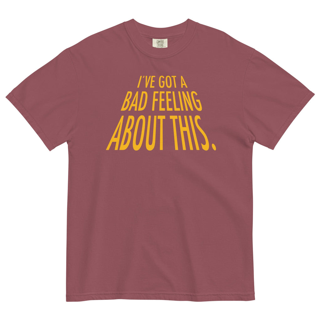 I've Got A Bad Feeling About This Men's Relaxed Fit Tee