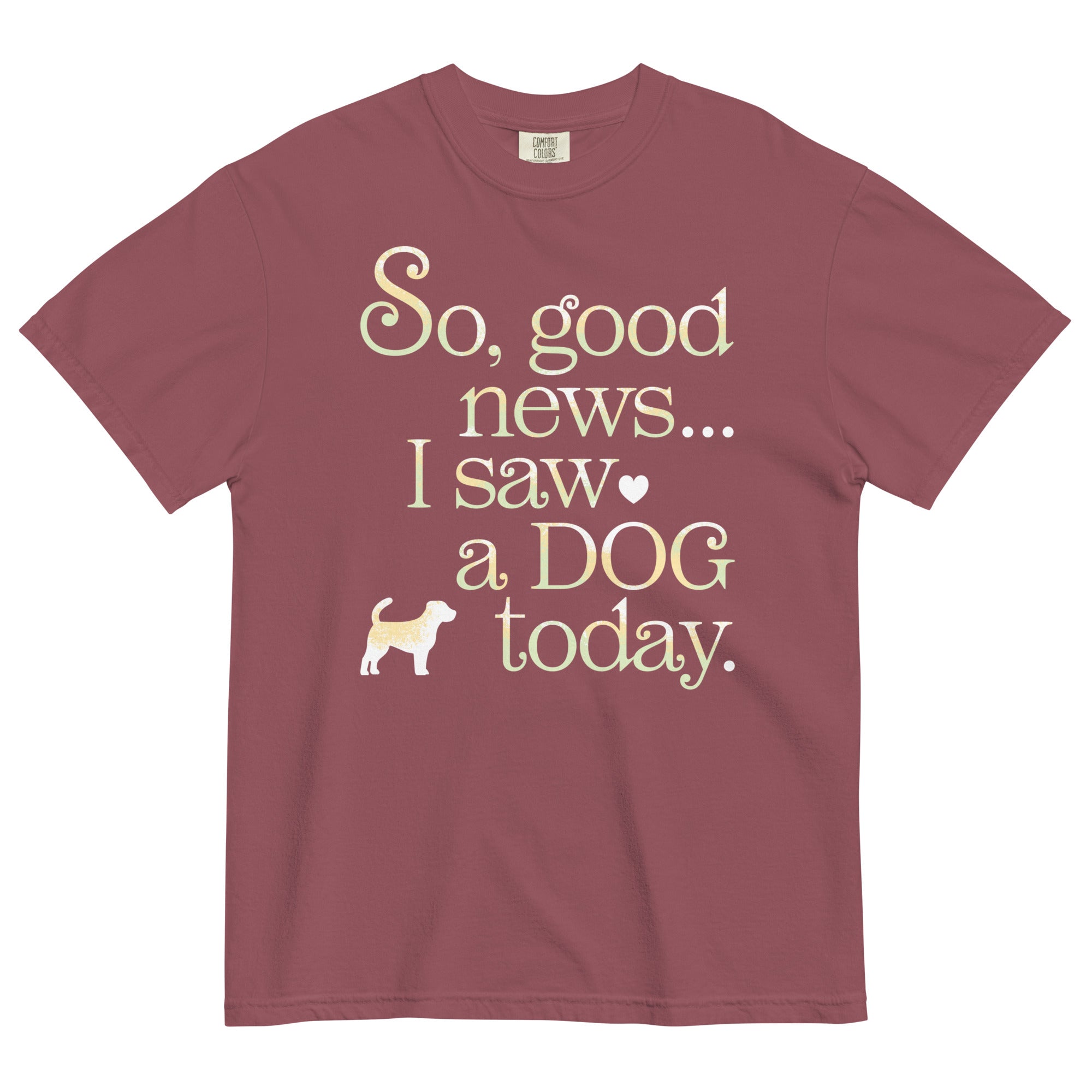 So Good News I Saw A Dog Today Men's Relaxed Fit Tee