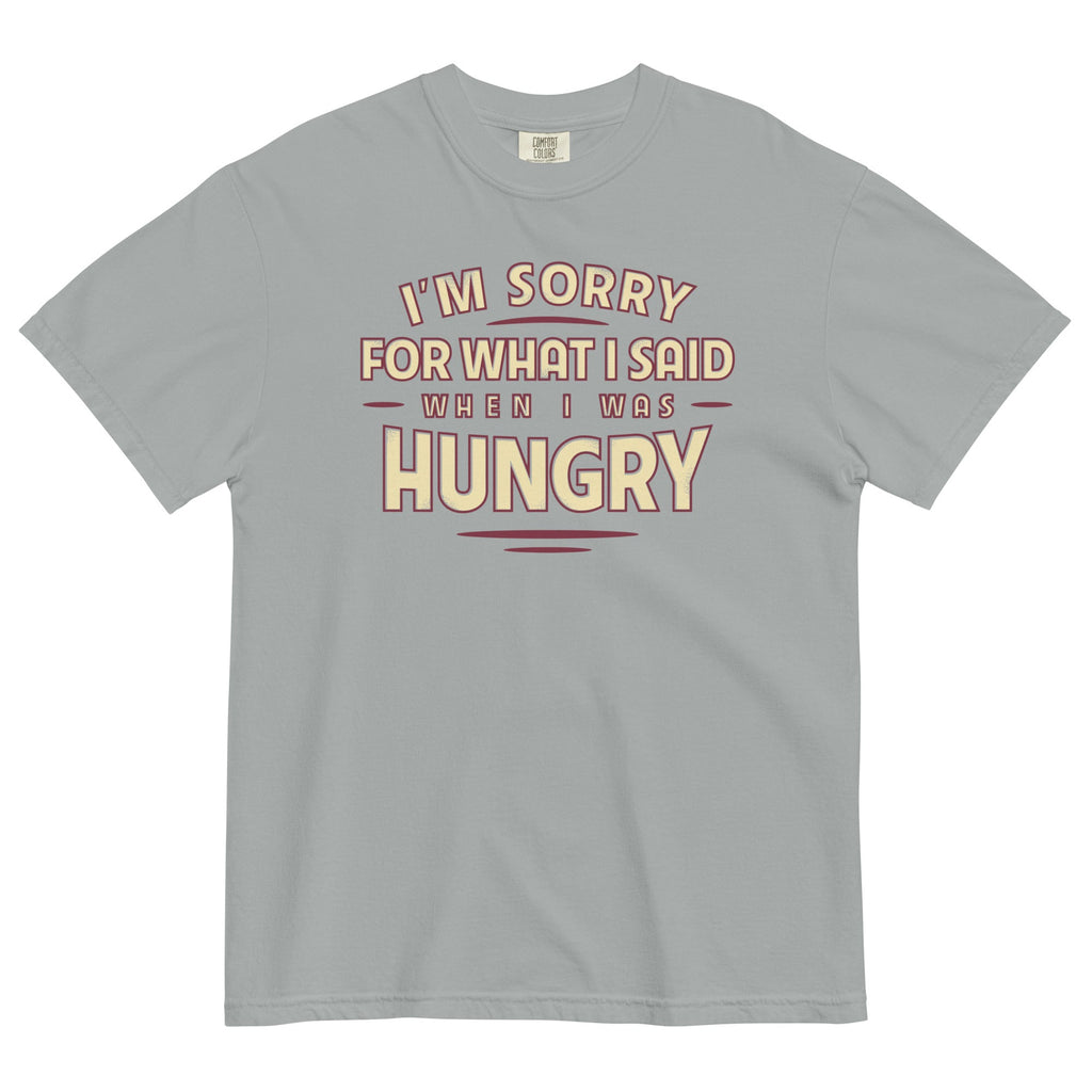 What I Said When I Was Hungry Men's Relaxed Fit Tee