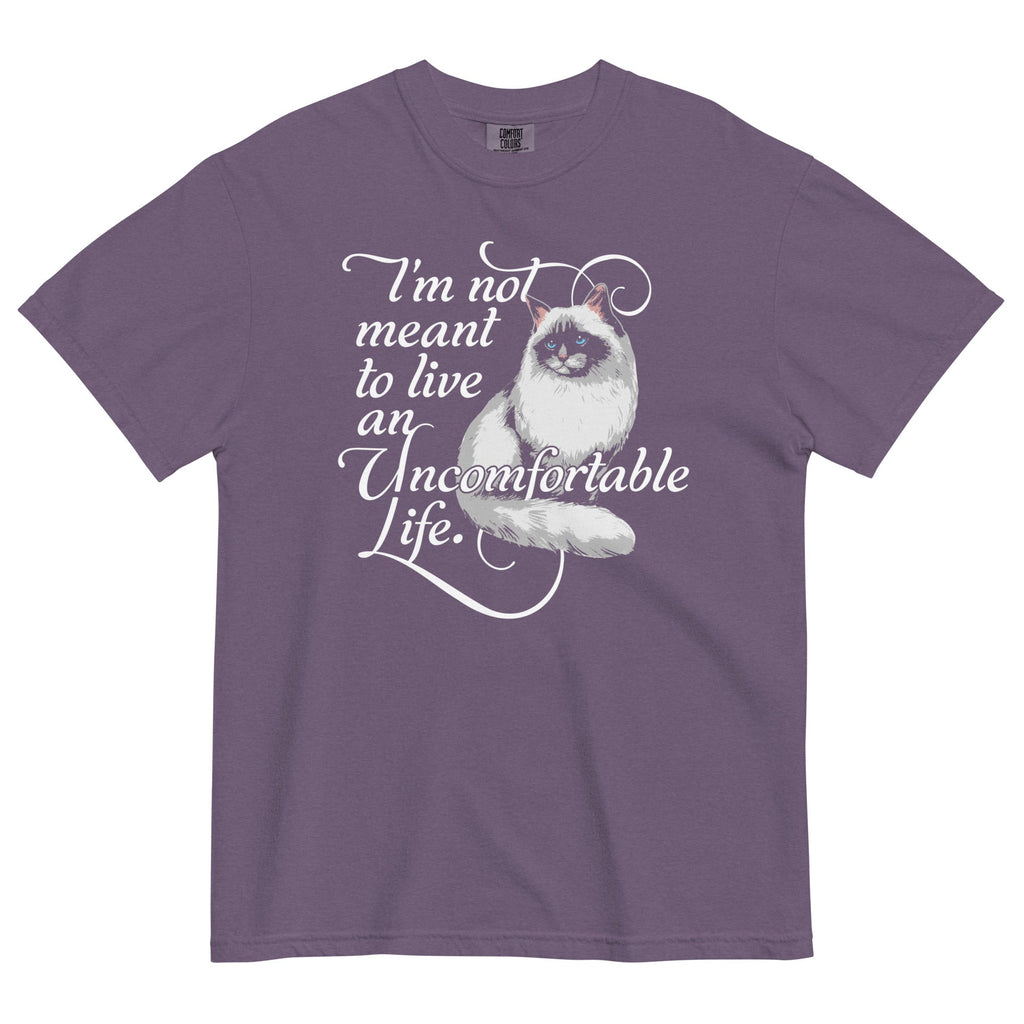 I'm Not Meant To Live An Uncomfortable Life Men's Relaxed Fit Tee