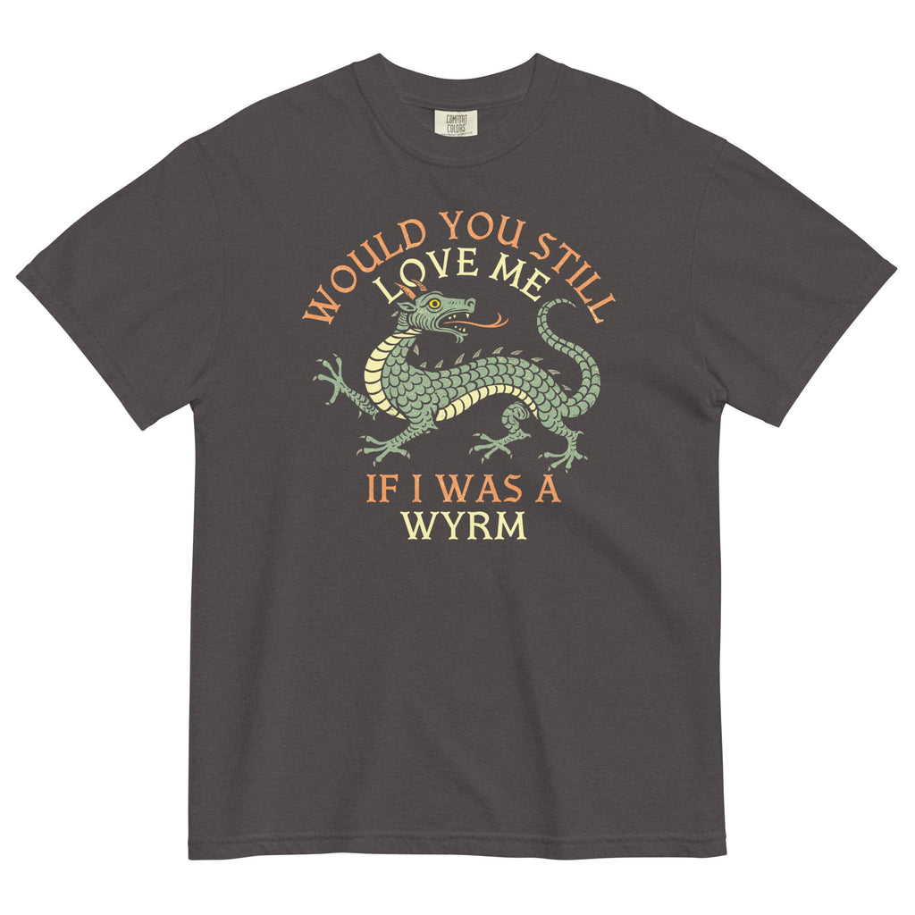 Would You Still Love Me If I Was A Wyrm Men's Relaxed Fit Tee