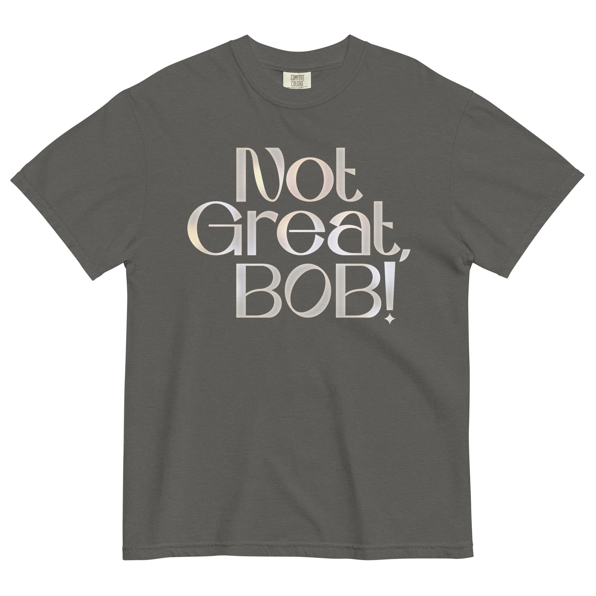 Not Great, Bob! Men's Relaxed Fit Tee