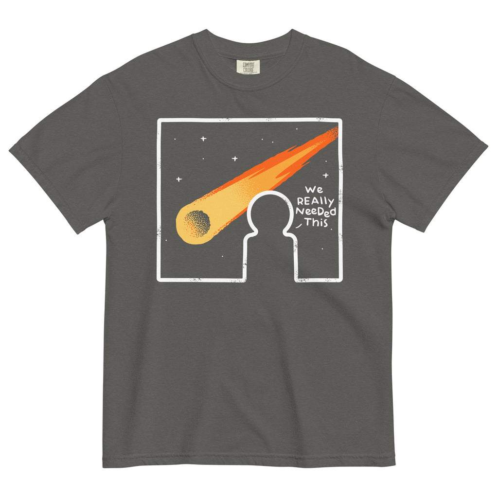 We Really Needed This Men's Relaxed Fit Tee