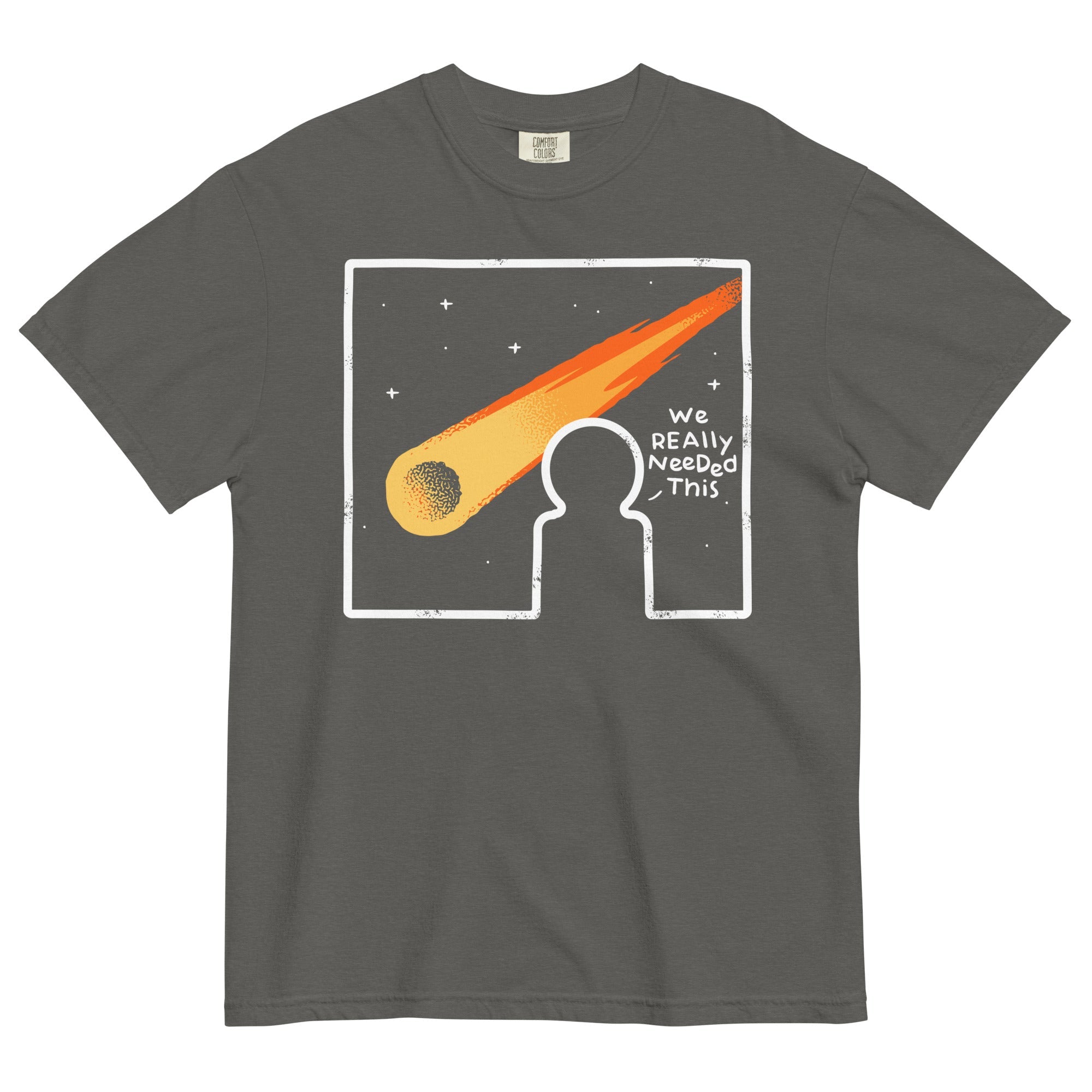 We Really Needed This Men's Relaxed Fit Tee