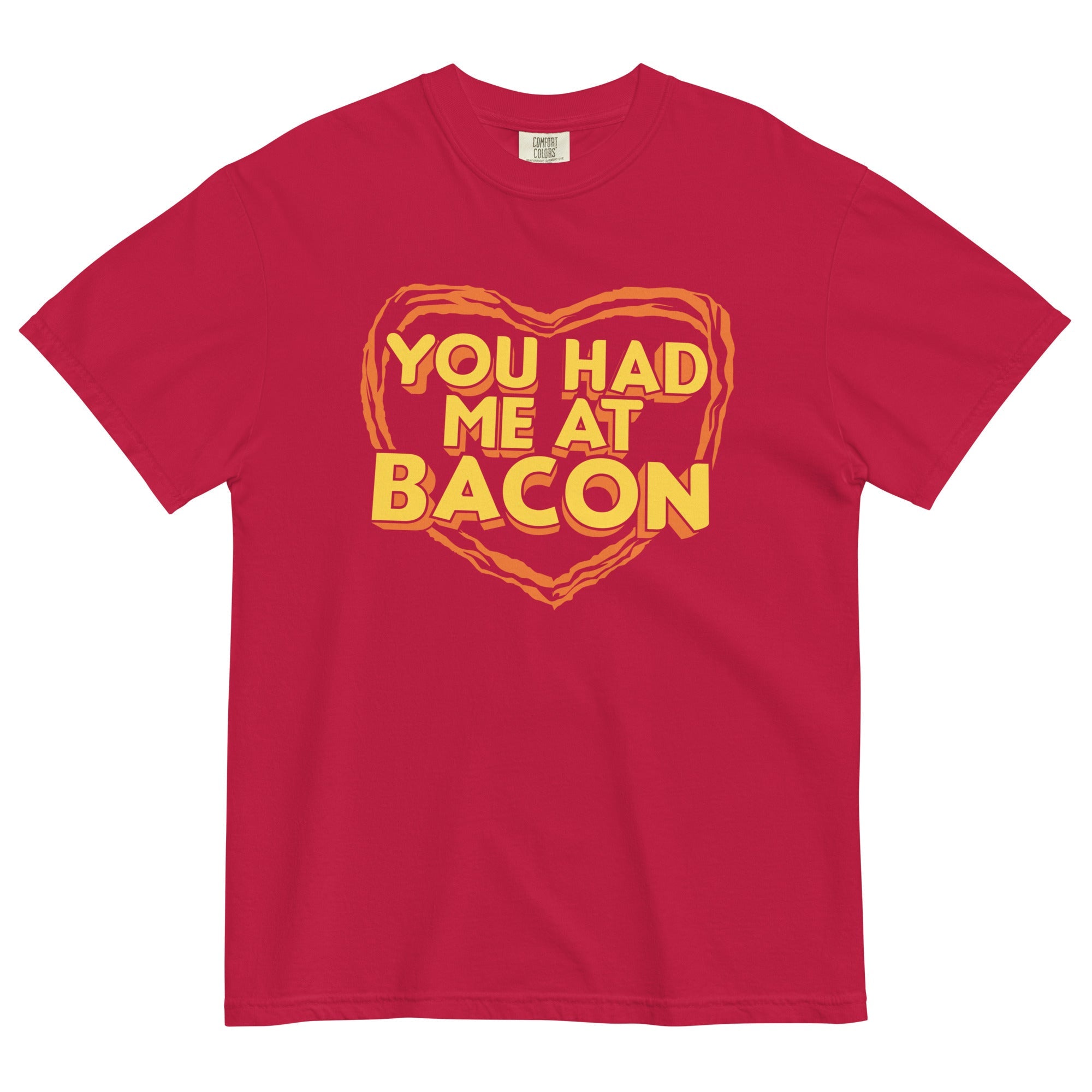 You Had Me At Bacon Men's Relaxed Fit Tee