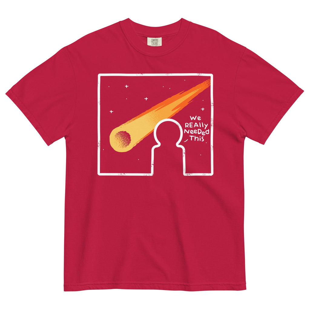 We Really Needed This Men's Relaxed Fit Tee