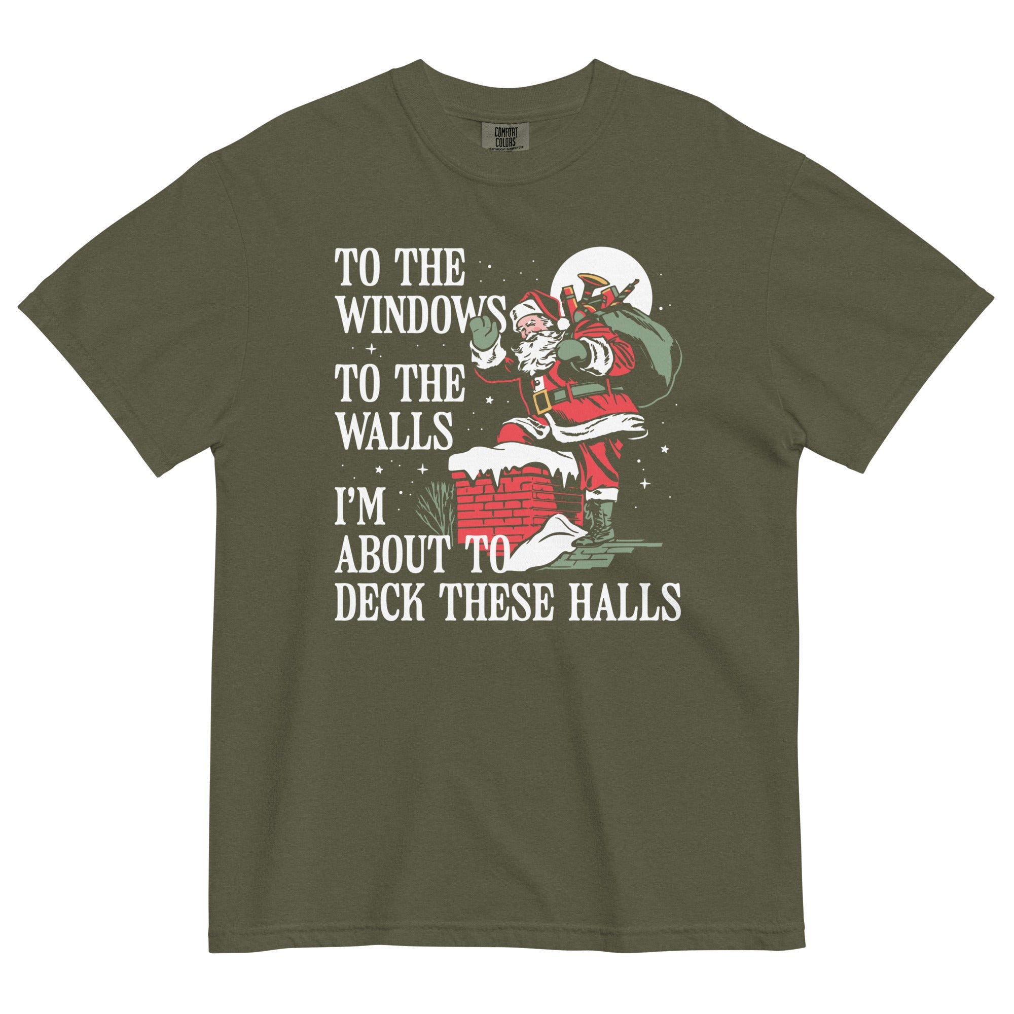 To The Windows To The Walls I'm About To Deck These Halls Men's Relaxed Fit Tee