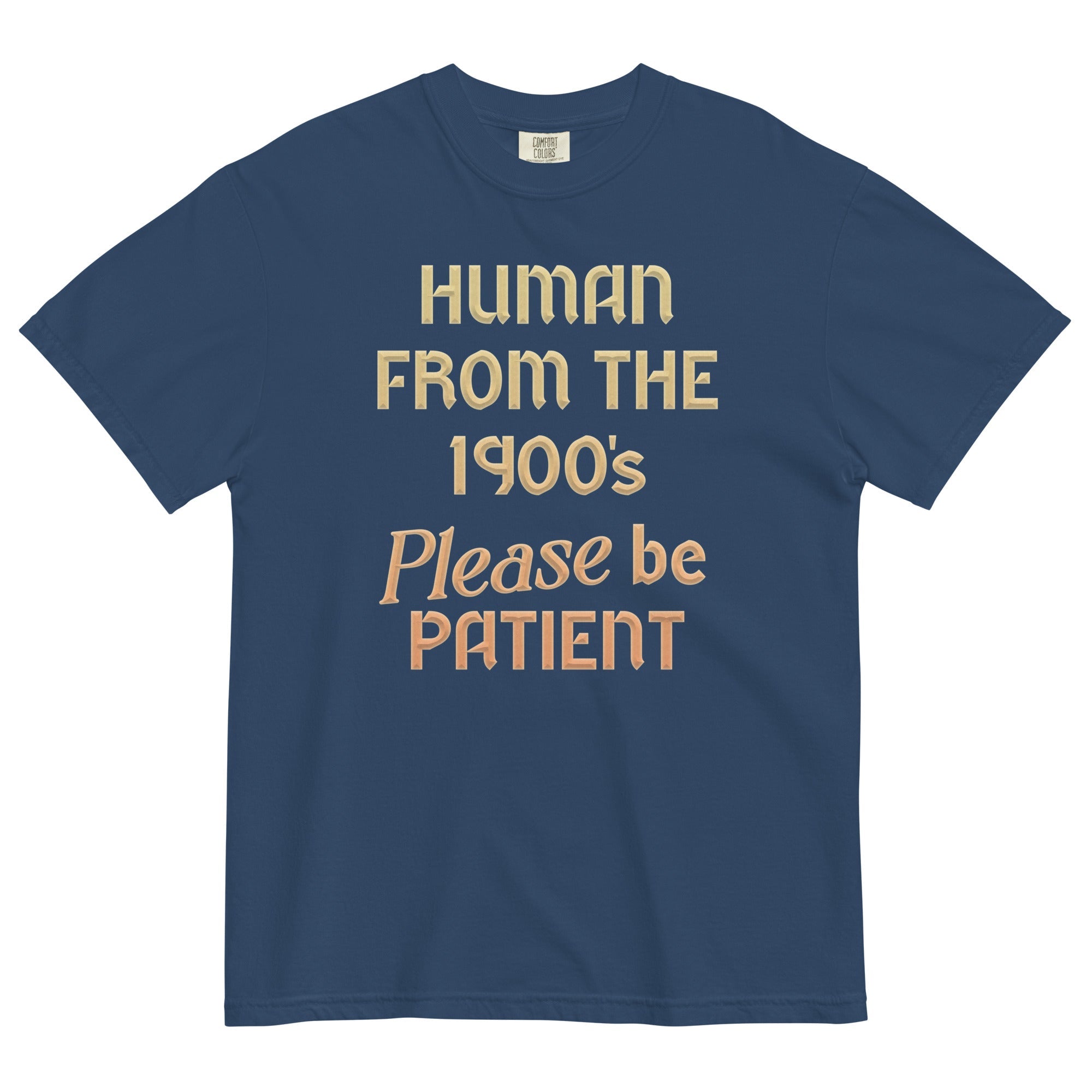 Human From The 1900's Please Be Patient Men's Relaxed Fit Tee