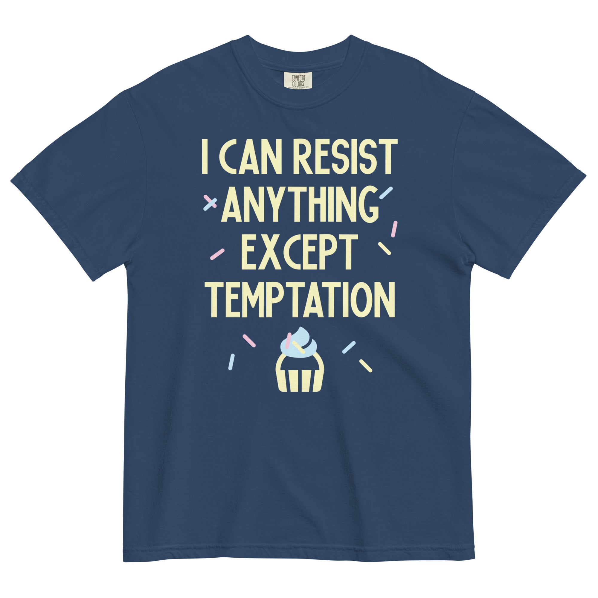 I Can Resist Anything Except Temptation Men's Relaxed Fit Tee
