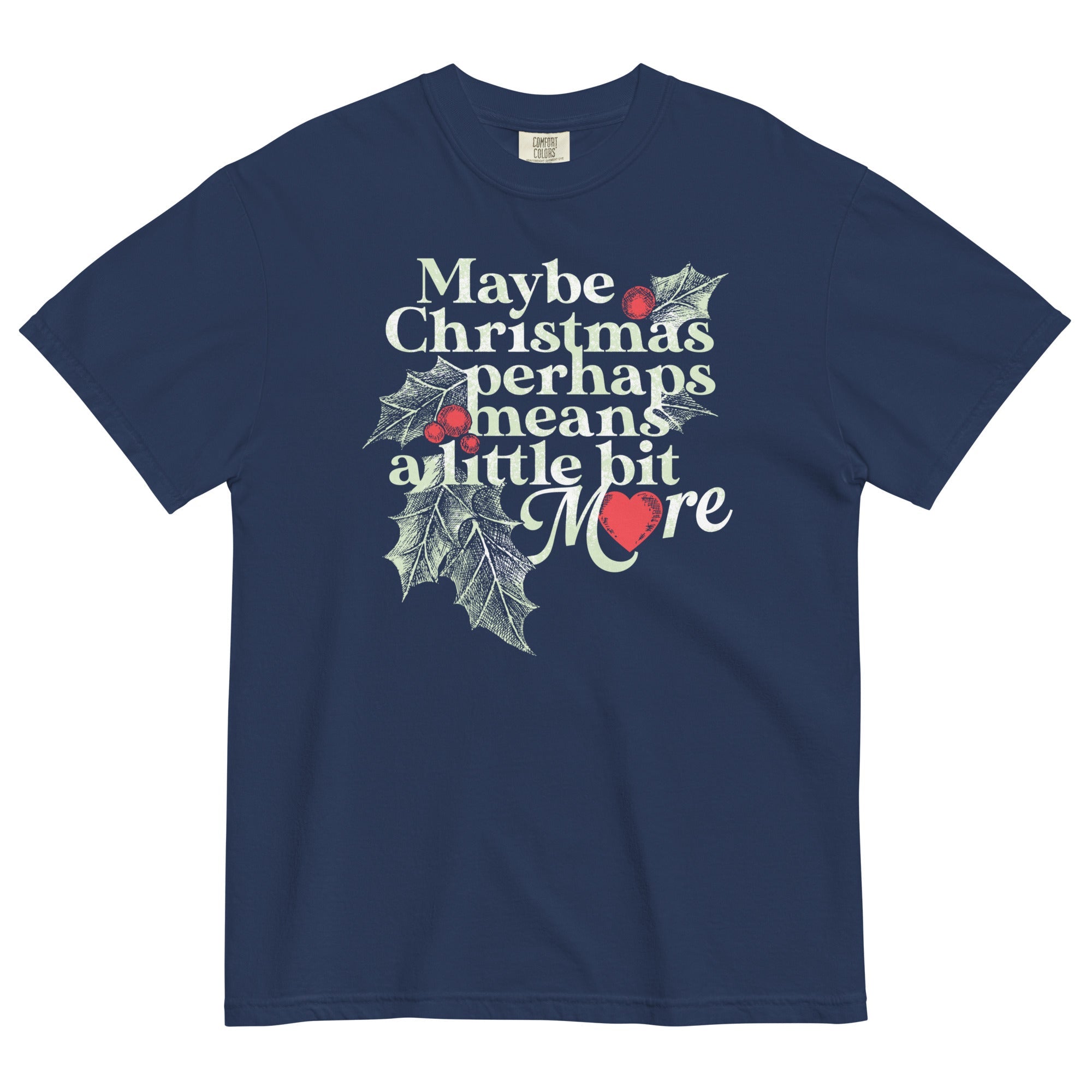 Maybe Christmas Perhaps Means A Little Bit More Men's Relaxed Fit Tee