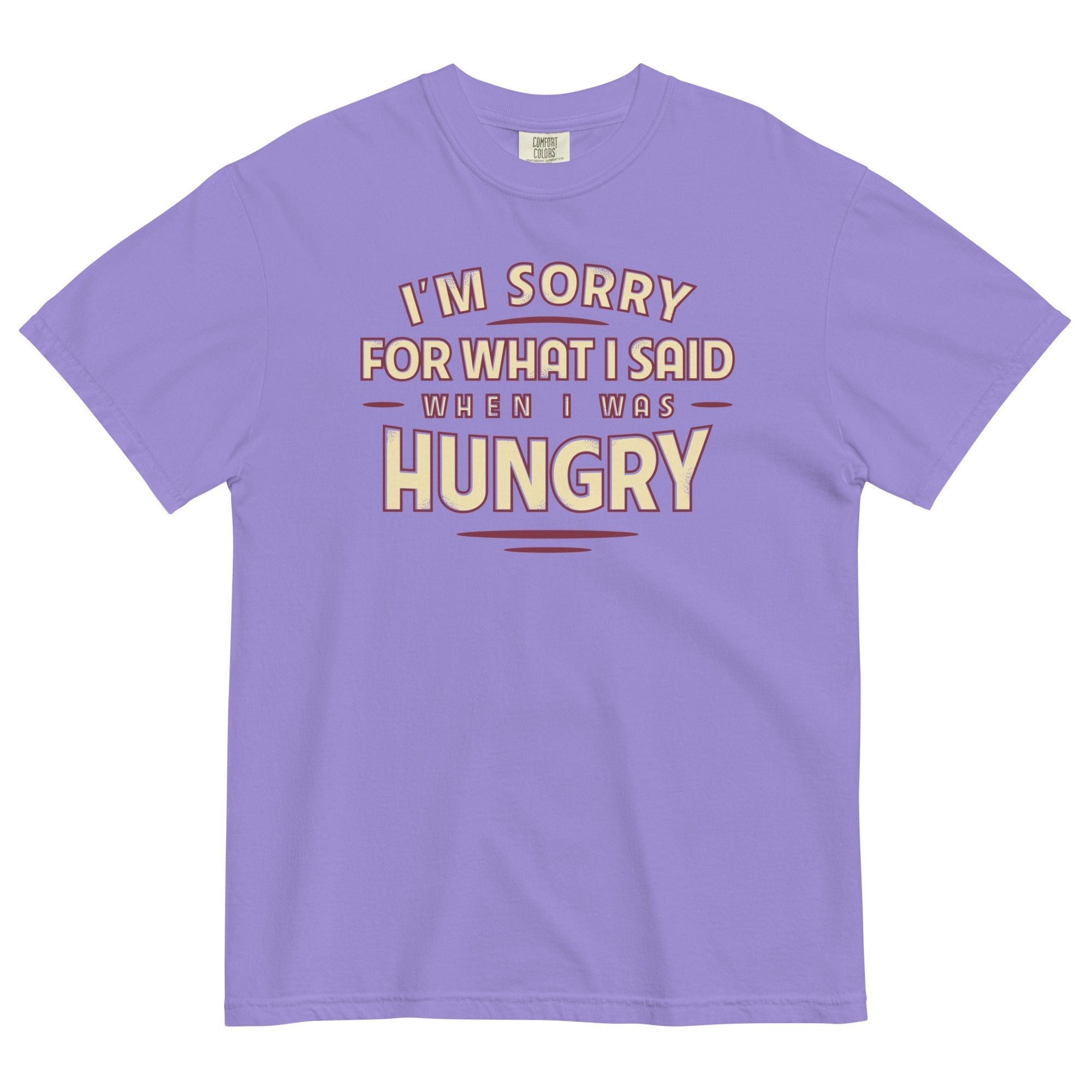 What I Said When I Was Hungry Men's Relaxed Fit Tee