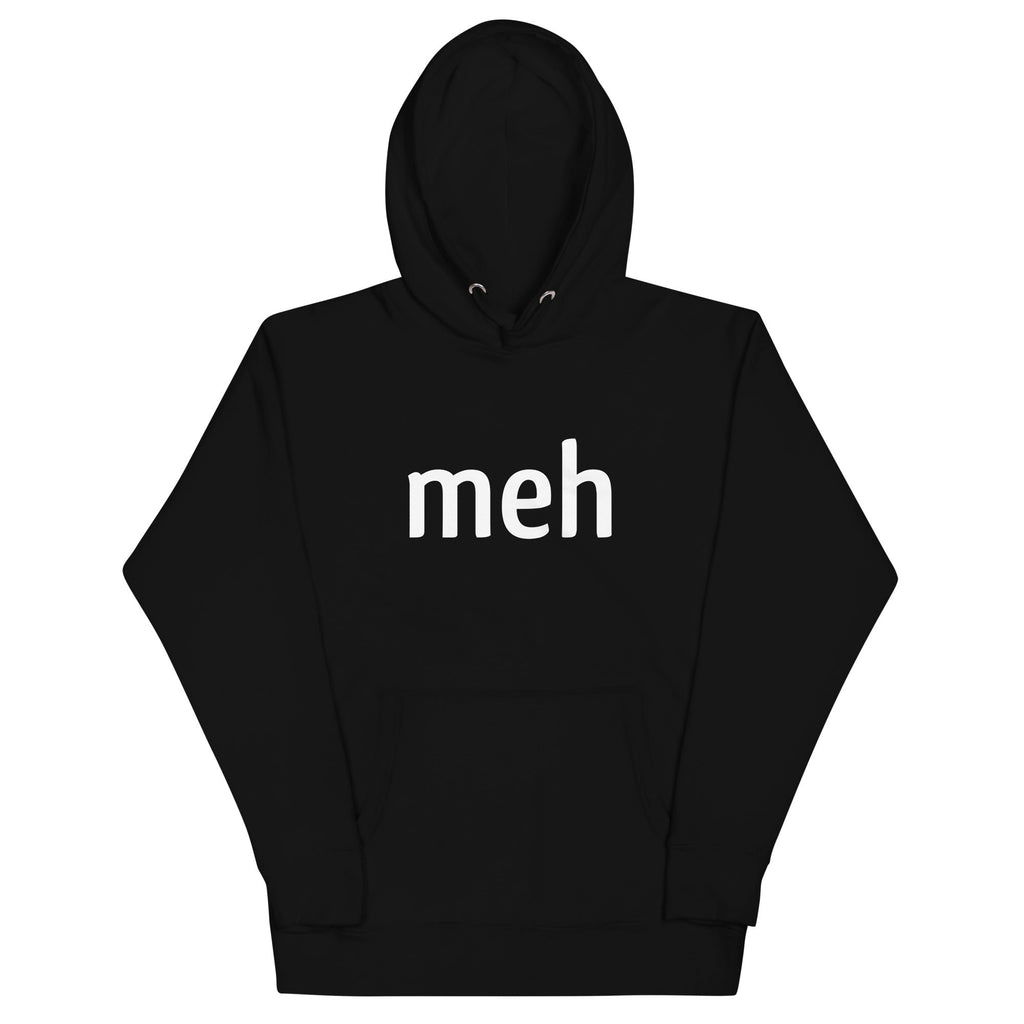 Meh Shirt Unisex Hoodie