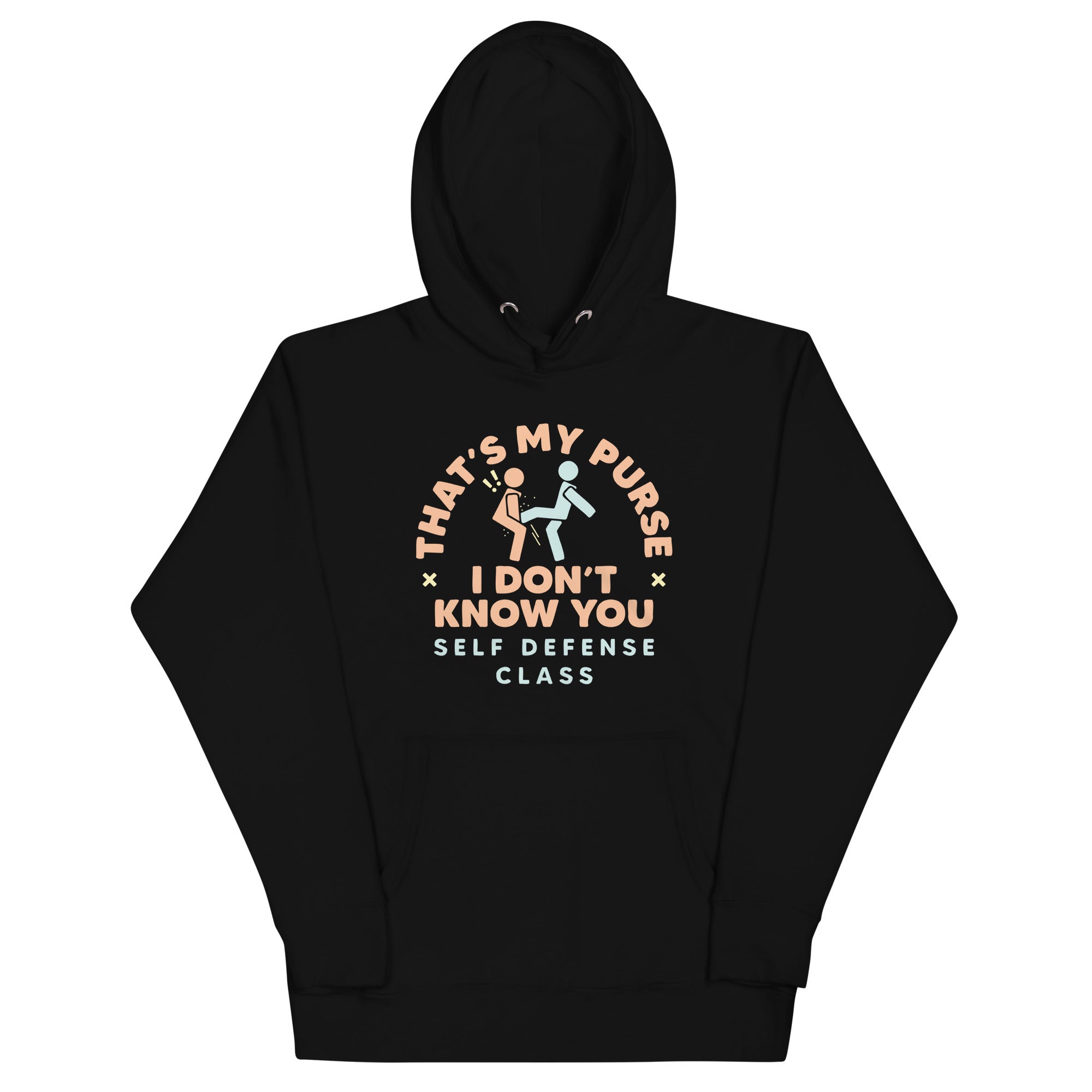 That's My Purse I Don't Know You Unisex Hoodie