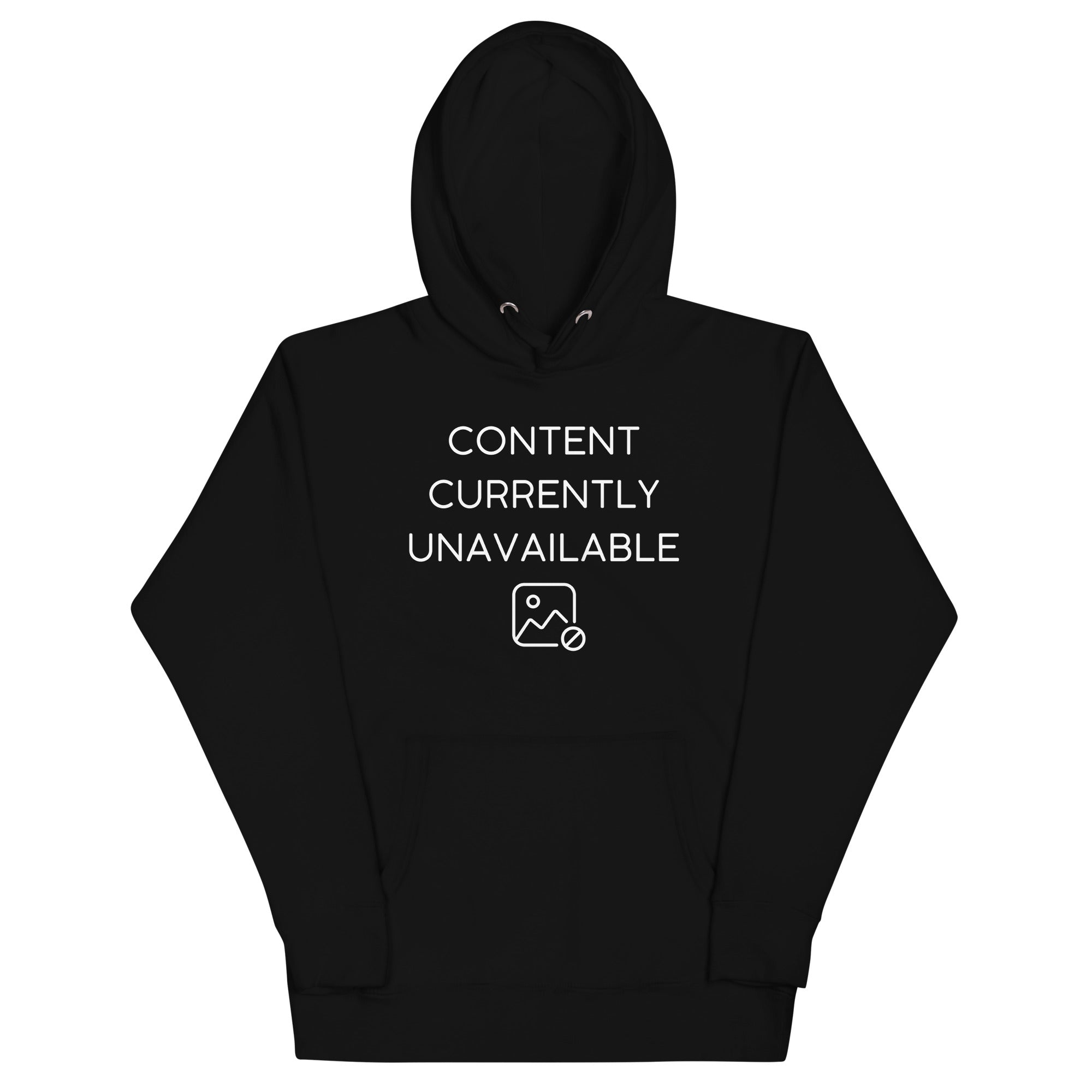 Content Currently Unavailable Unisex Hoodie