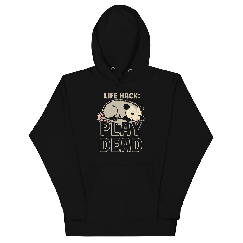 Life Hack Play Dead Unisex Hoodie