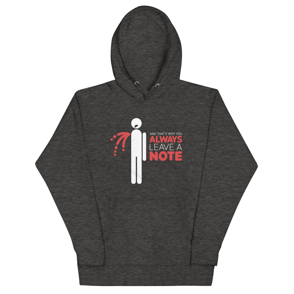 Always Leave A Note Unisex Hoodie