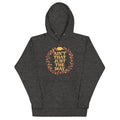 Ain't That Just The Way Unisex Hoodie