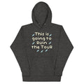 This Is Going To Ruin The Tour Unisex Hoodie