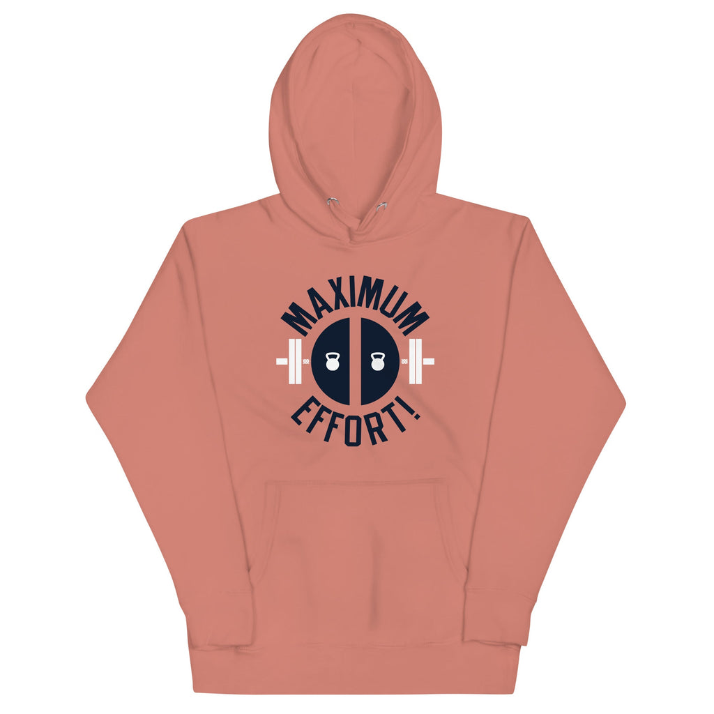 Maximum Effort! Unisex Hoodie
