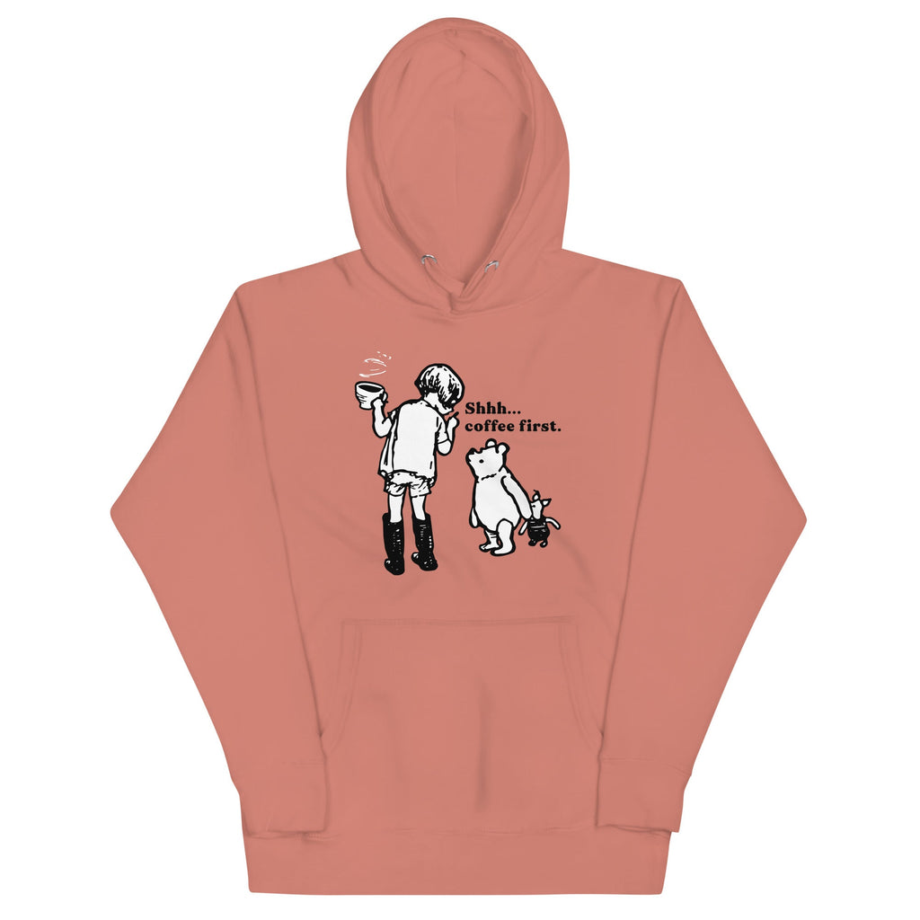 Shhh Coffee First Unisex Hoodie