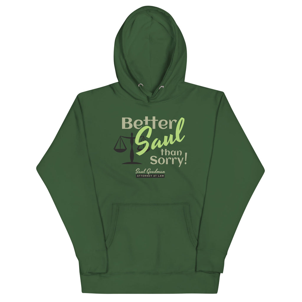 Better Saul Than Sorry! Unisex Hoodie