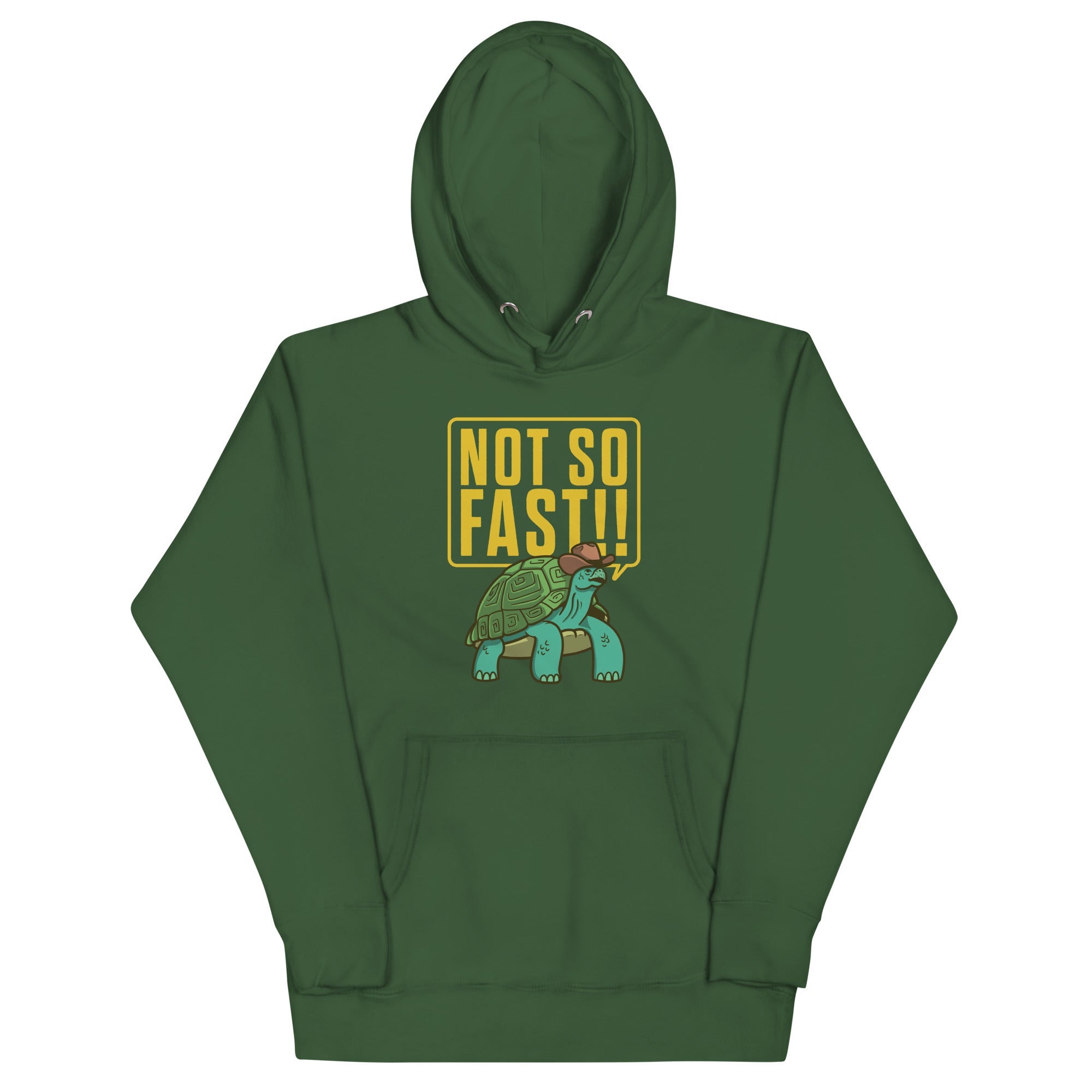 Not So Fast!! Unisex Hoodie