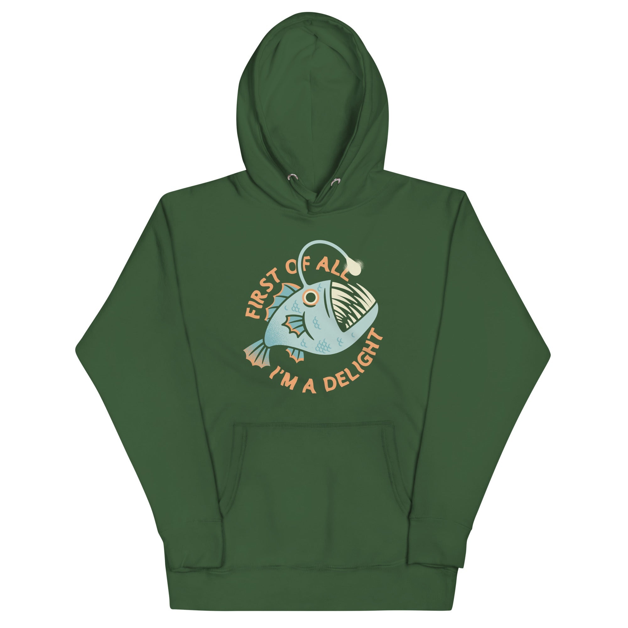 First Of All I'm A Delight Unisex Hoodie