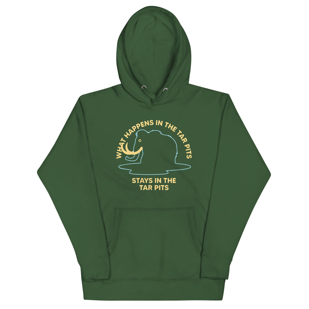 What Happens In The Tar Pits Stays In The Tar Pits Unisex Hoodie