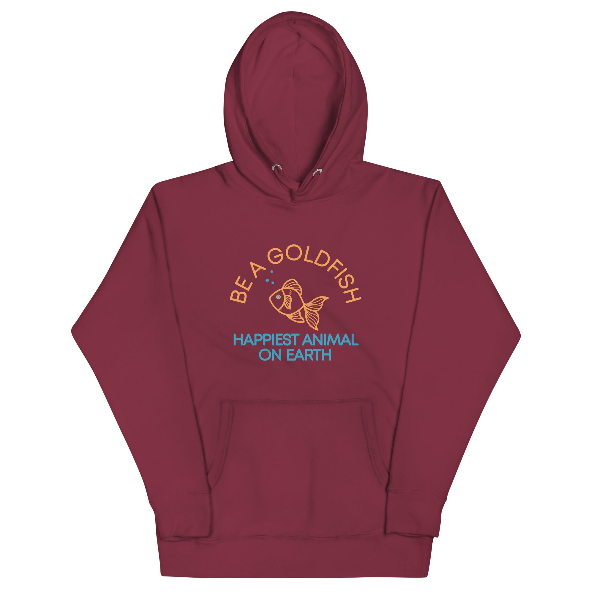 Be A Goldfish Unisex Hoodie