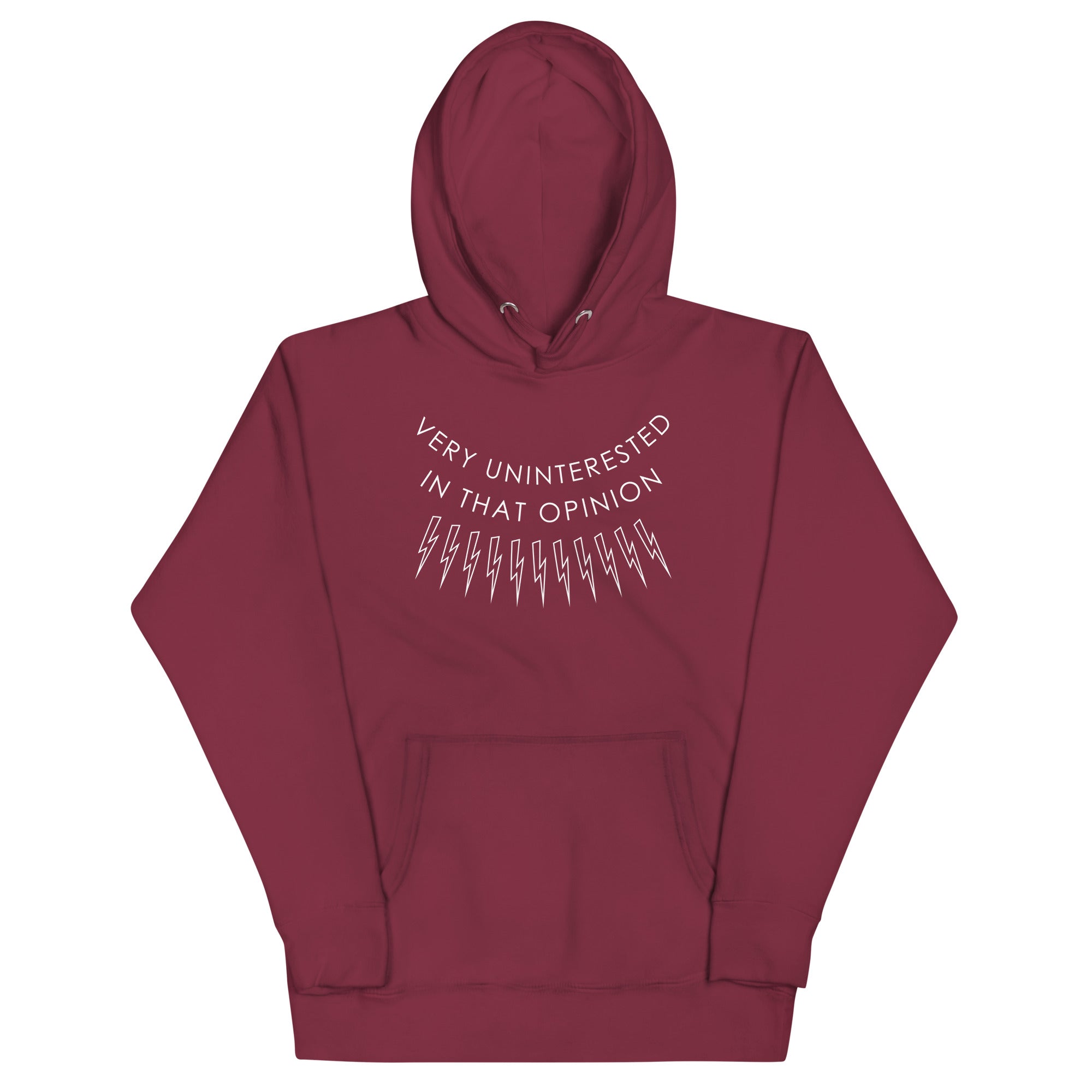 Very Uninterested In That Opinion Unisex Hoodie