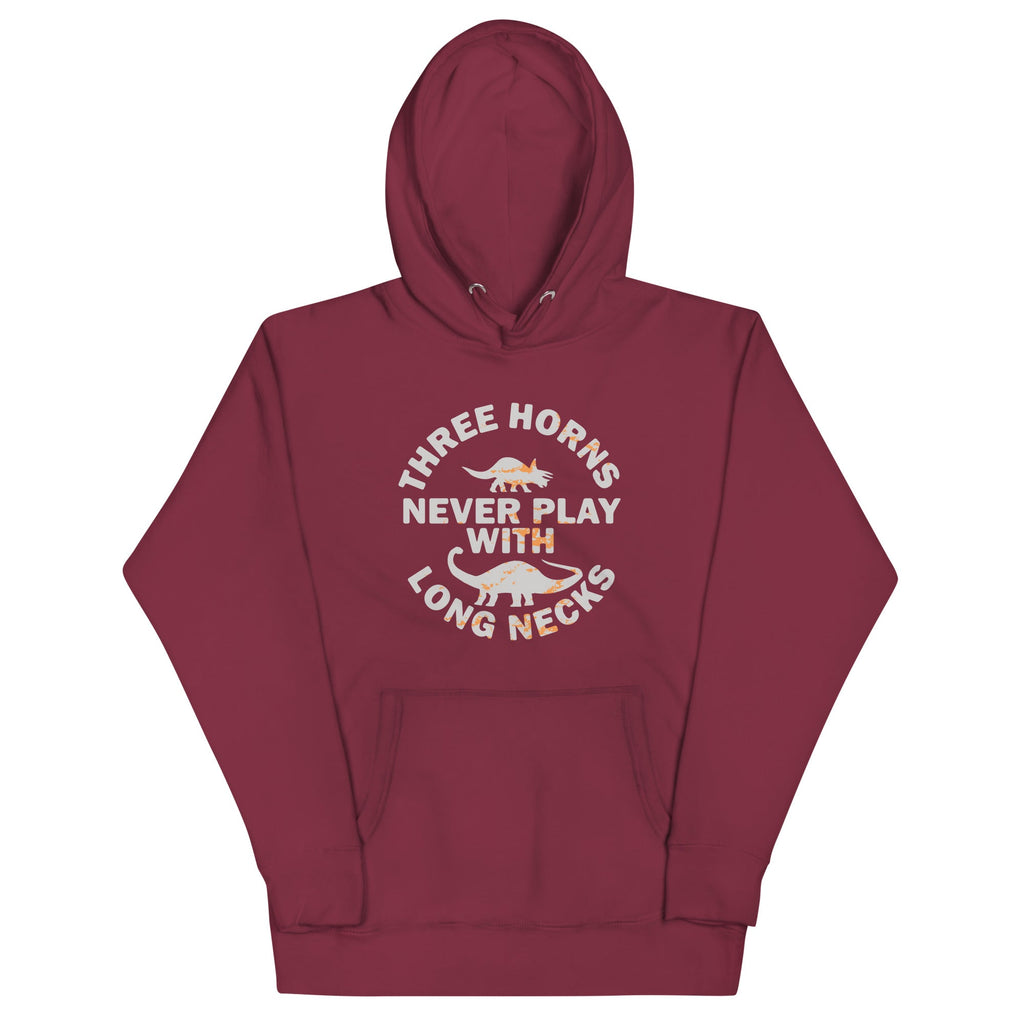 Three Horns Never Play With Long Necks Unisex Hoodie