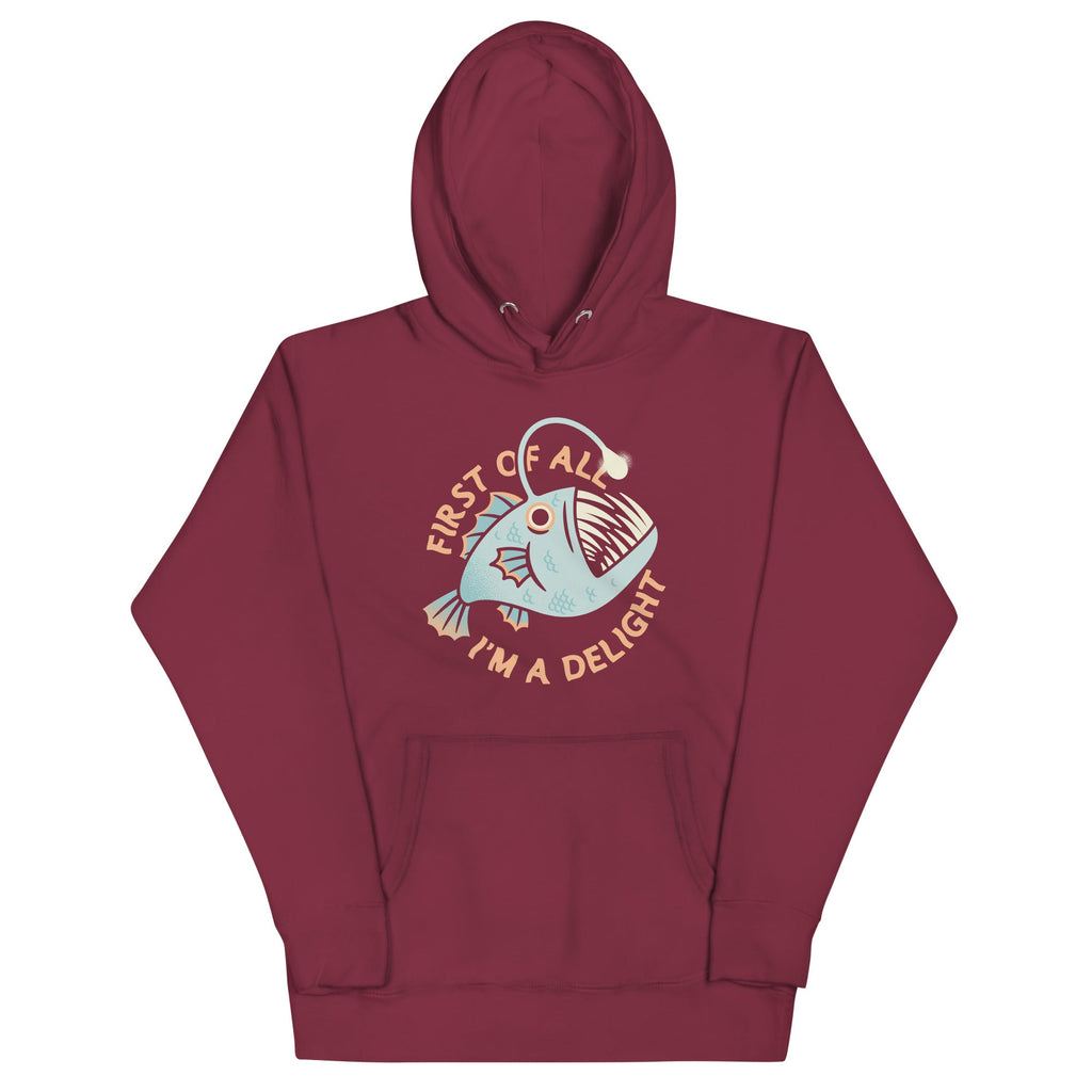 First Of All I'm A Delight Unisex Hoodie