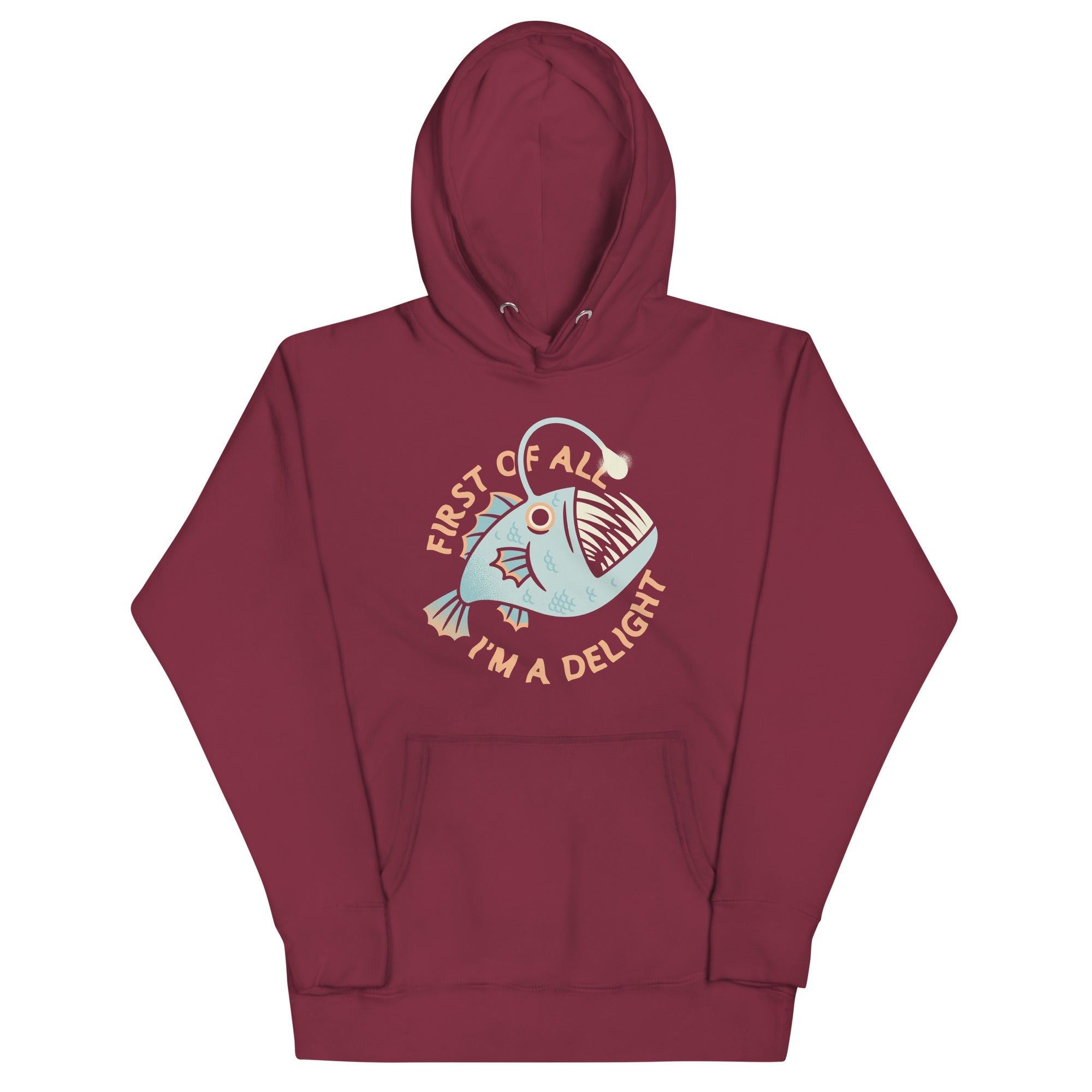 First Of All I'm A Delight Unisex Hoodie
