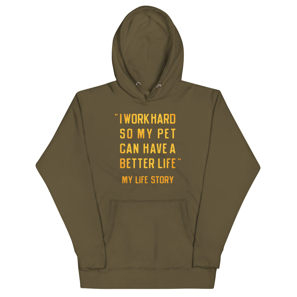 I Work Hard So My Pet Unisex Hoodie
