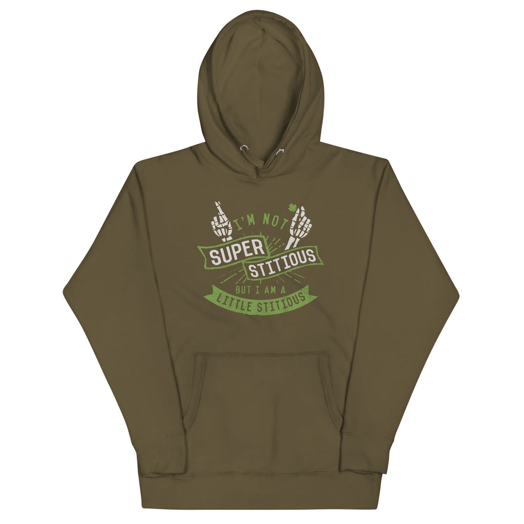 I'm Not Superstitious, But I Am A Little Stitious Unisex Hoodie