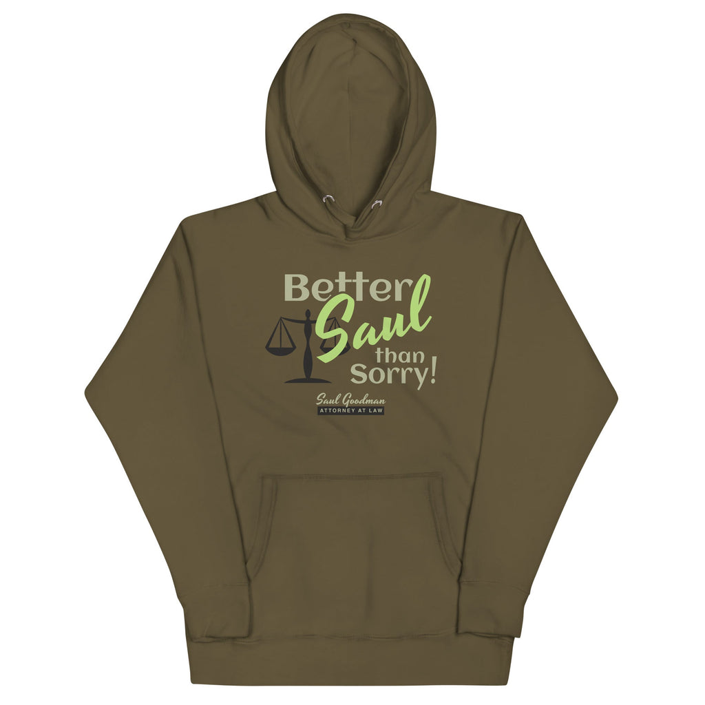 Better Saul Than Sorry! Unisex Hoodie
