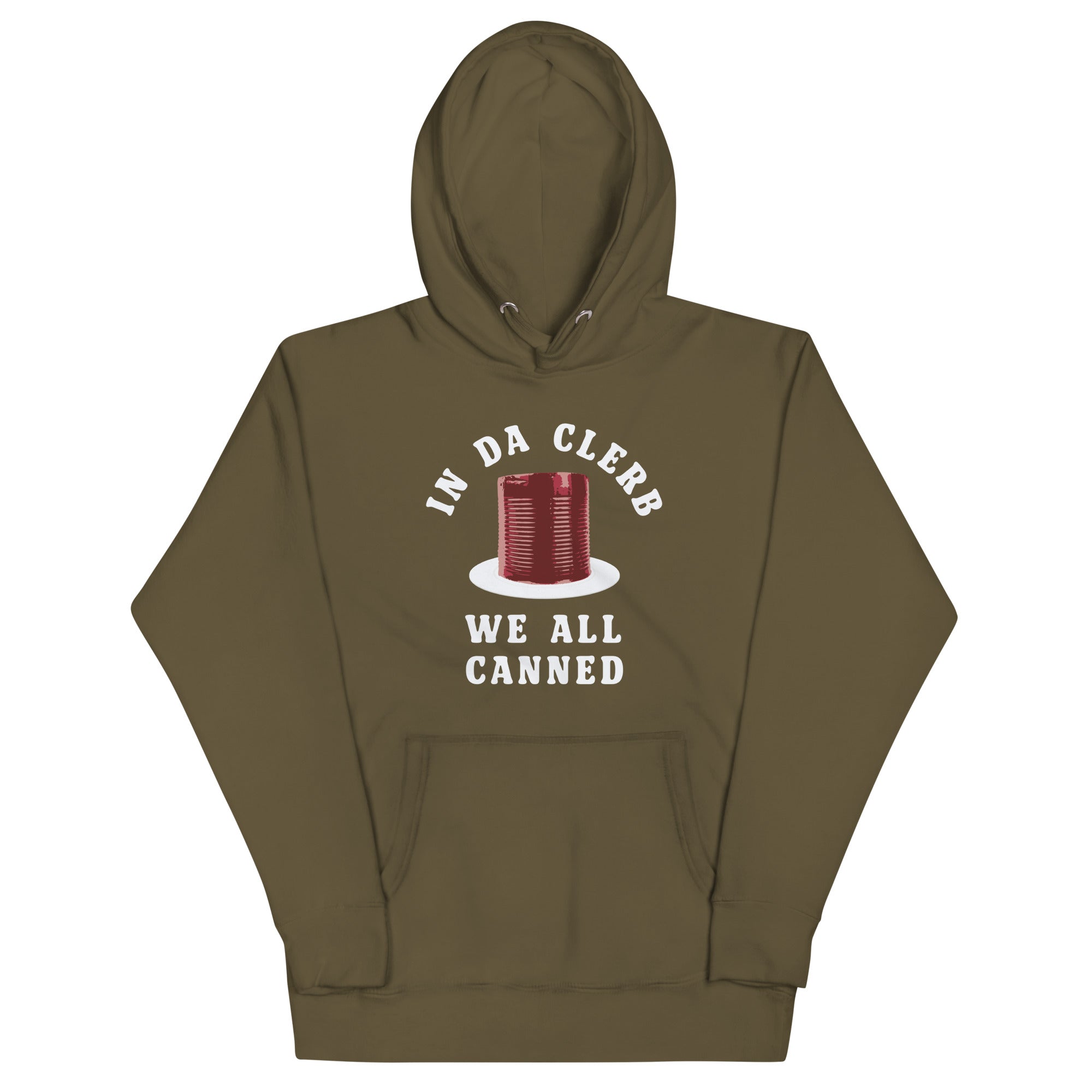 In Da Clerb We All Canned Unisex Hoodie