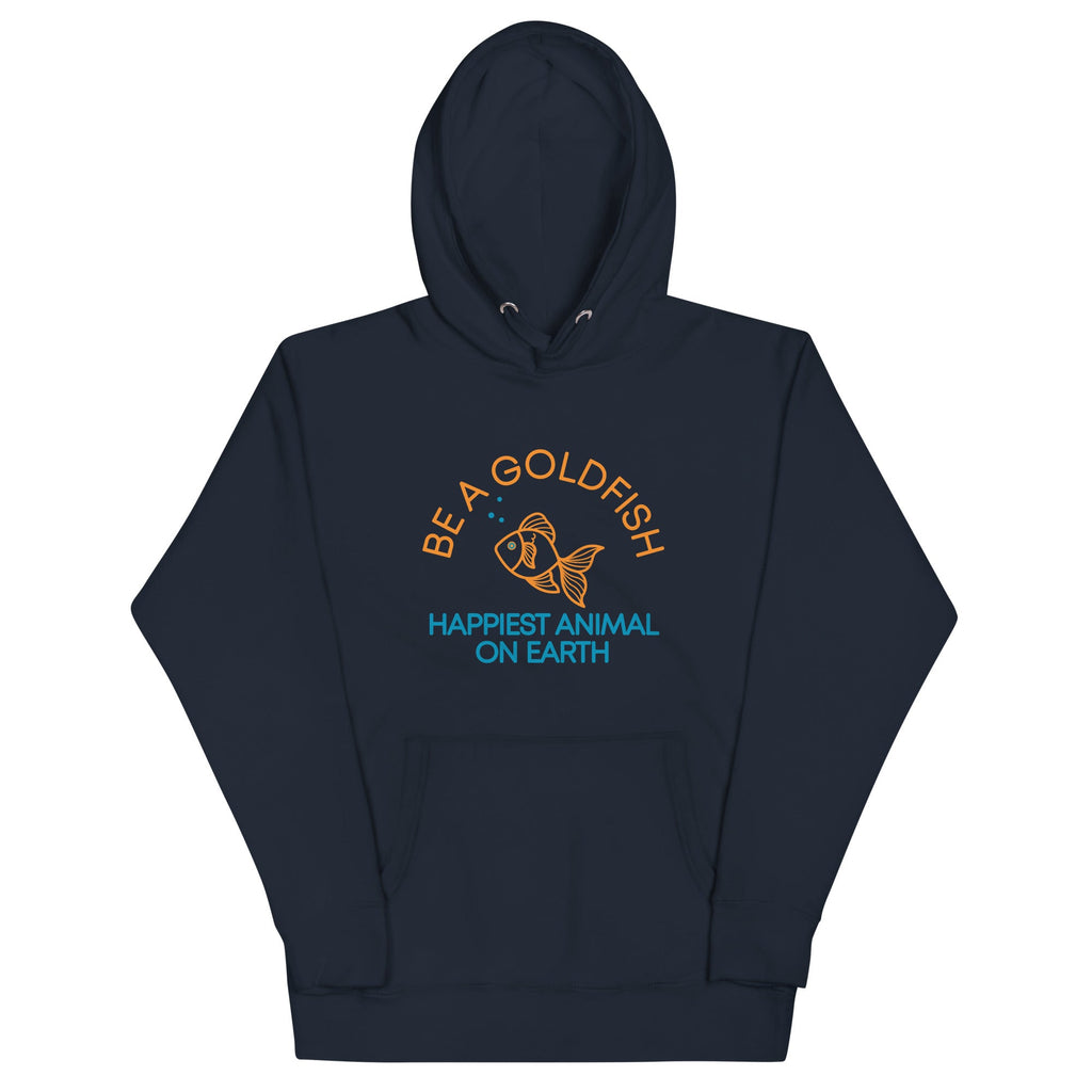 Be A Goldfish Unisex Hoodie
