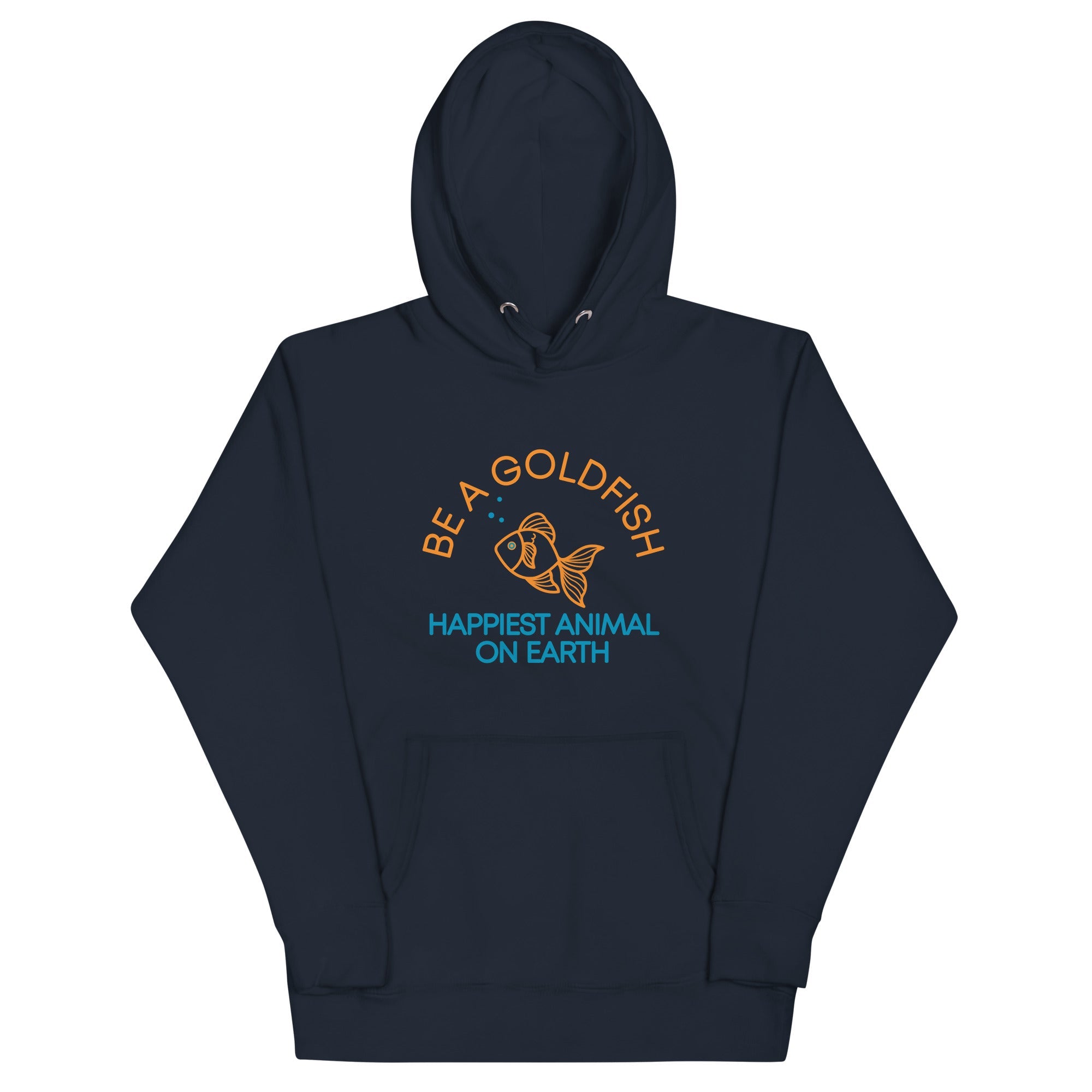 Be A Goldfish Unisex Hoodie