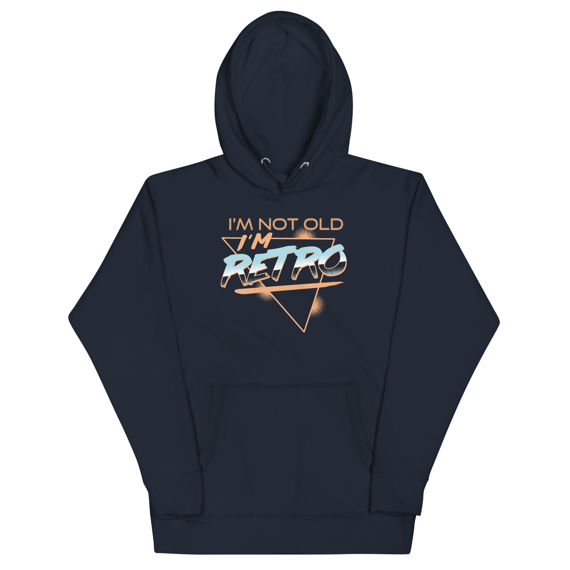 I'm Not Old I'm Retro Unisex Hoodie